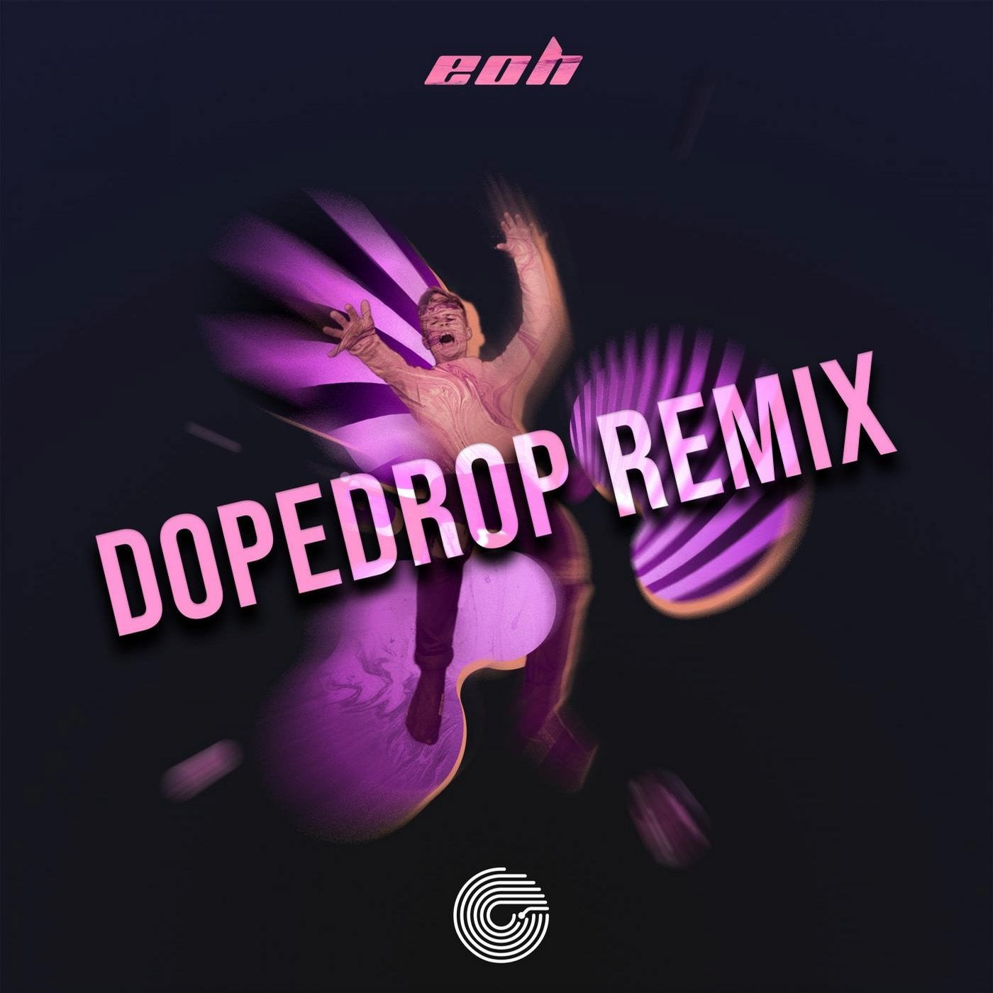 eoh (DOPEDROP Remix)