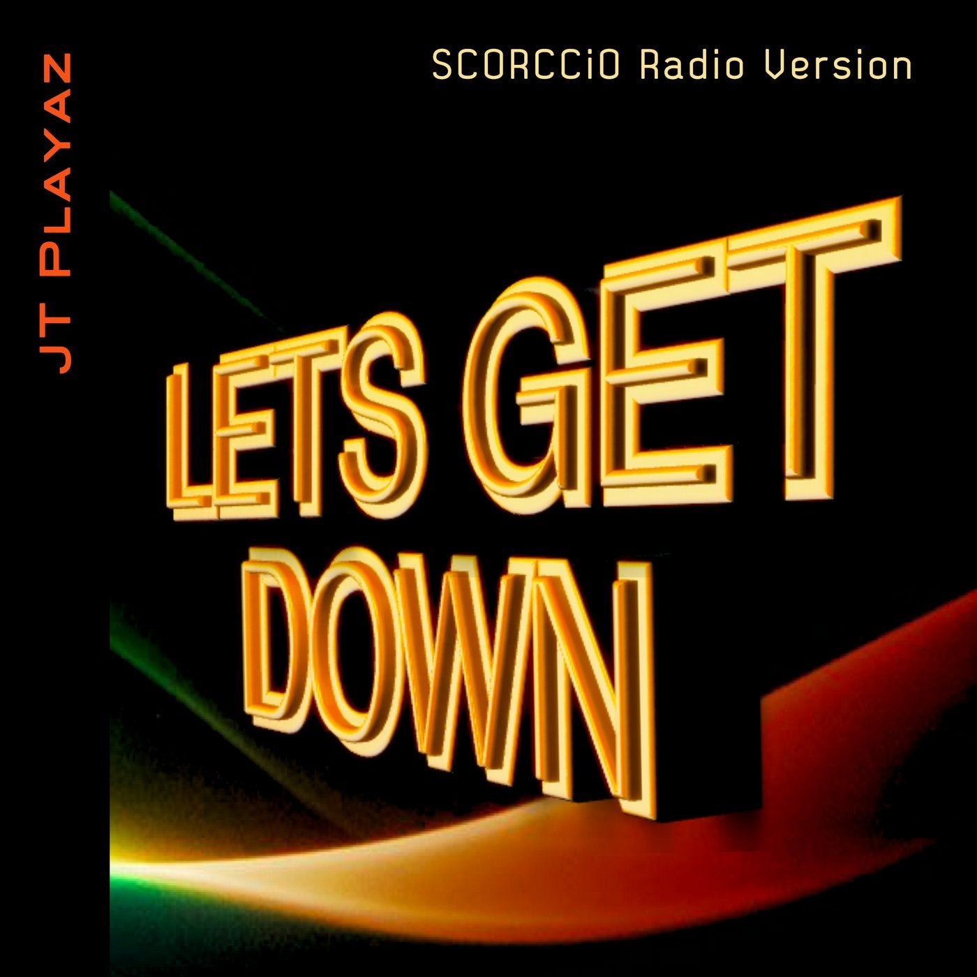Let's Get Down - Single - SCORCCiO Radio Version
