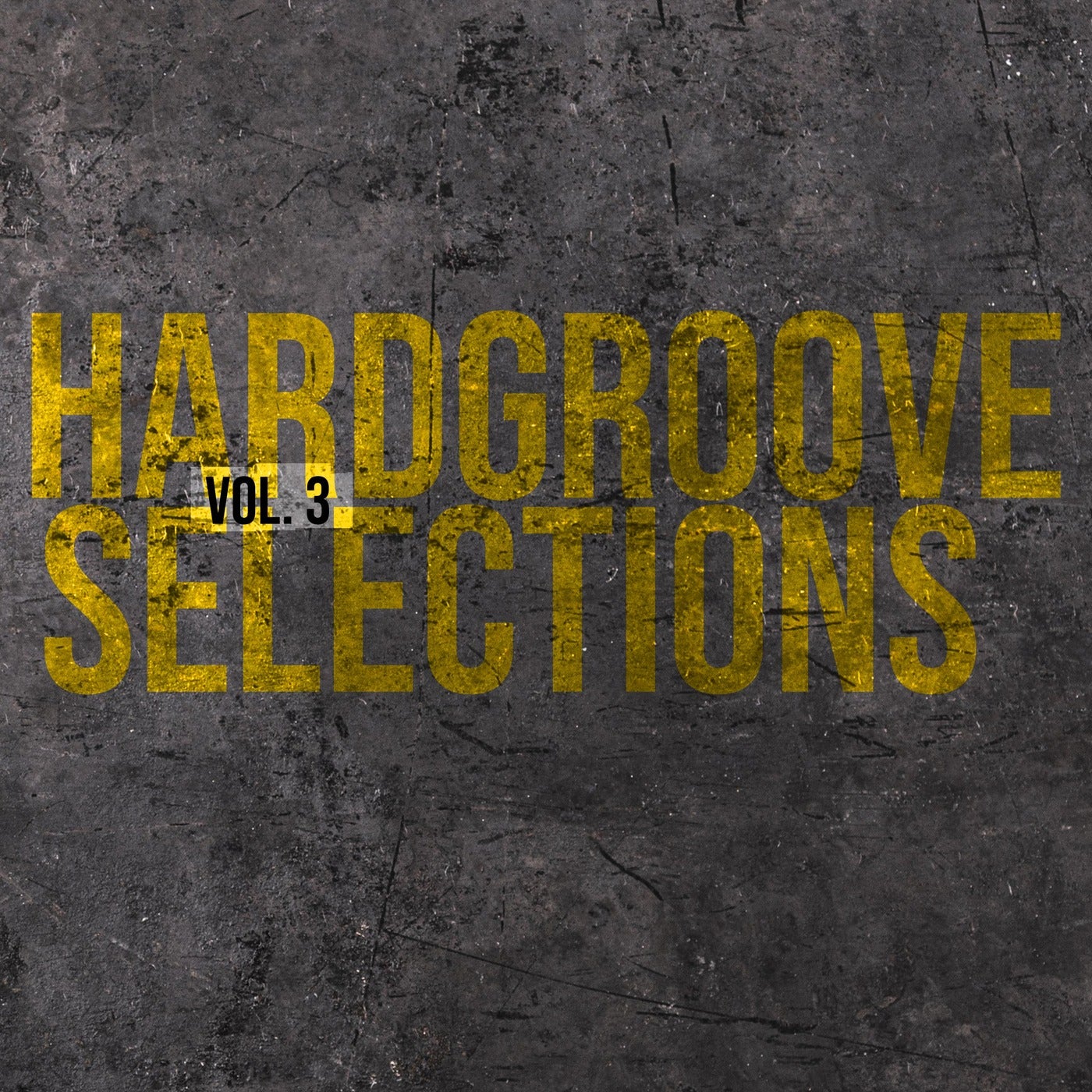 Hardgroove Selections, Vol. 3 - Compiled and Selected by Sneja