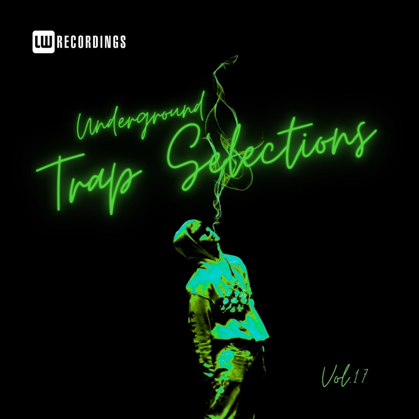 Underground Trap Selections, Vol. 17