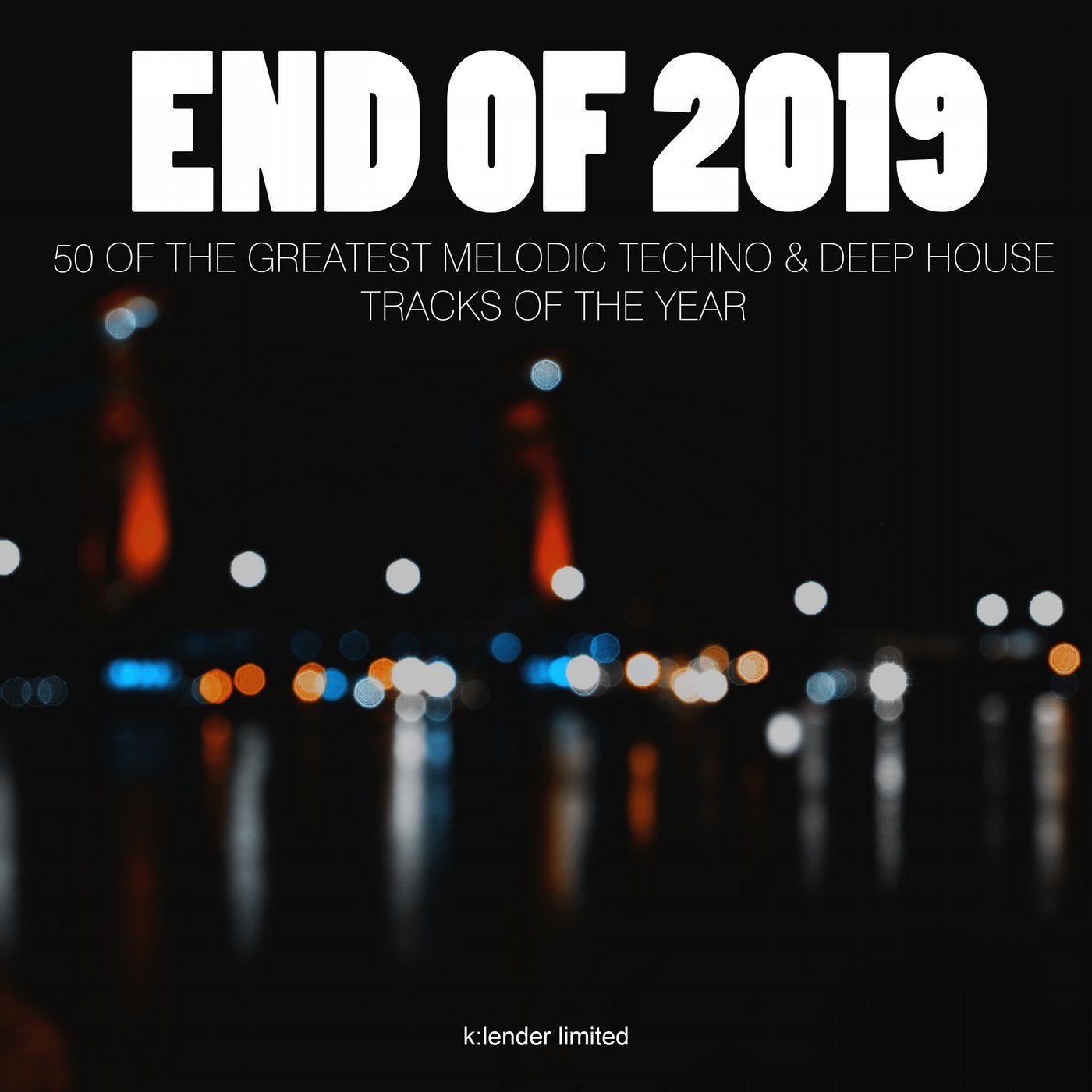 End of 2019: 50 of the Greatest Melodic Techno & Deep House Tracks of the Year