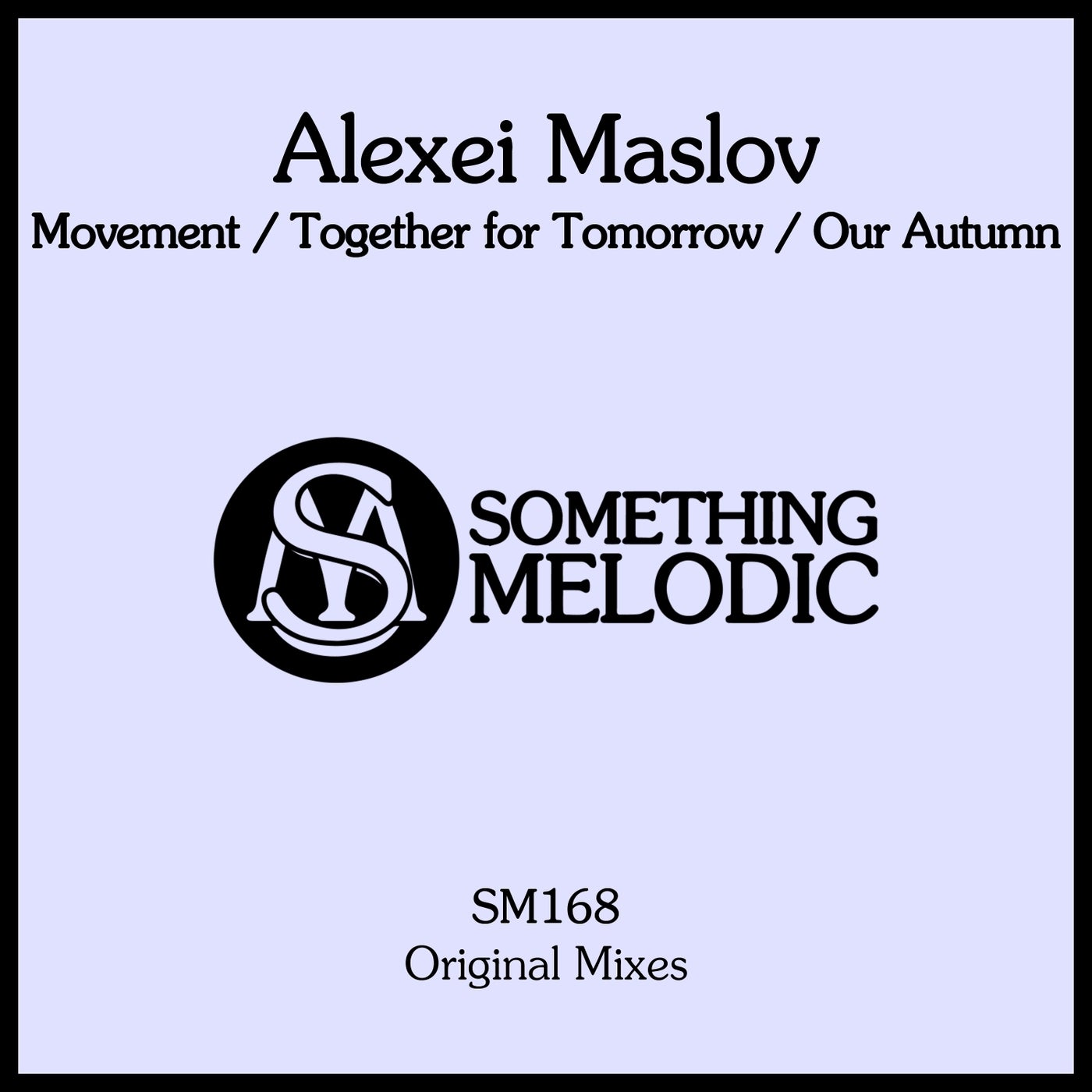 Movement / Together for Tomorrow / Our Autumn