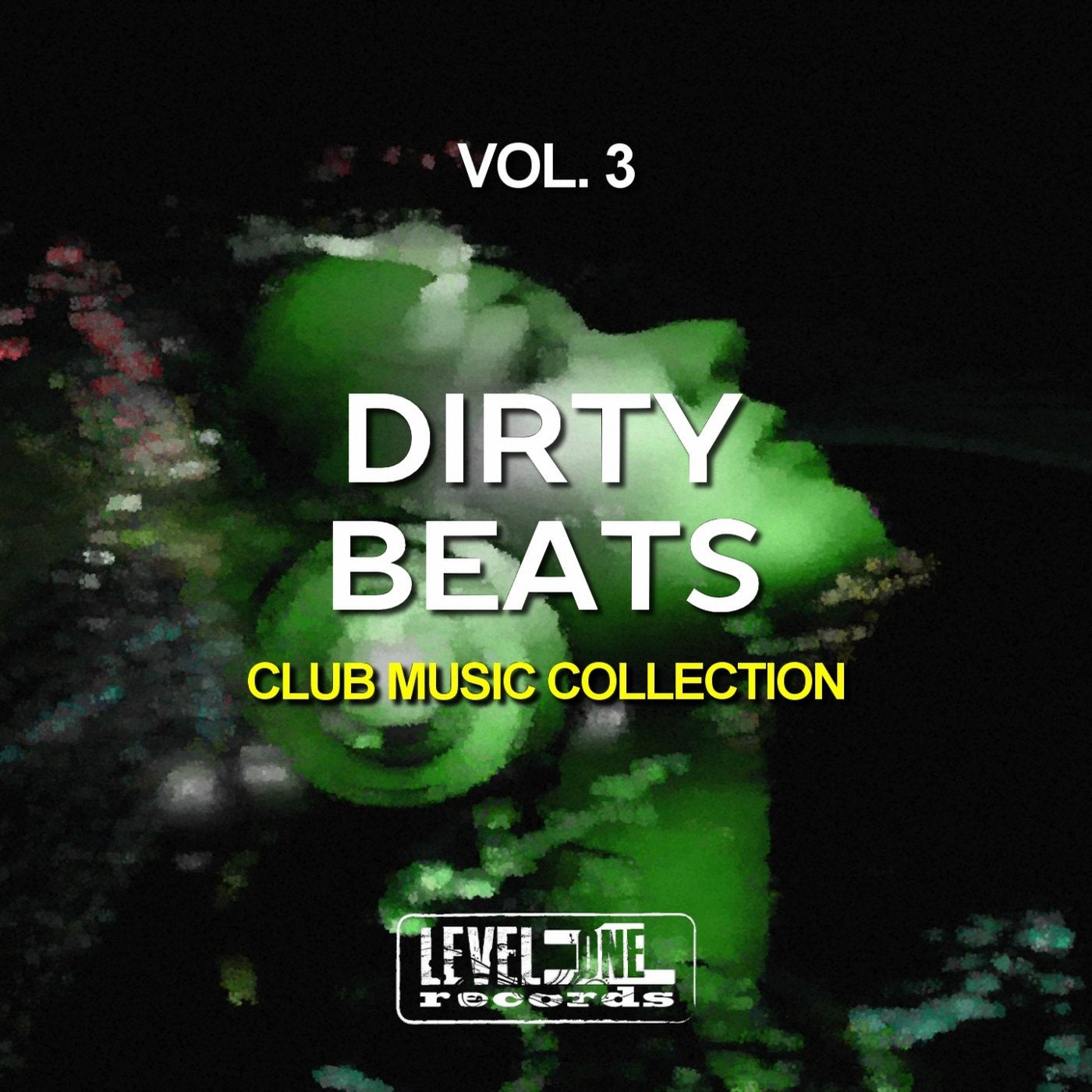 Dirty Beats, Vol. 3 (Club Music Collection)