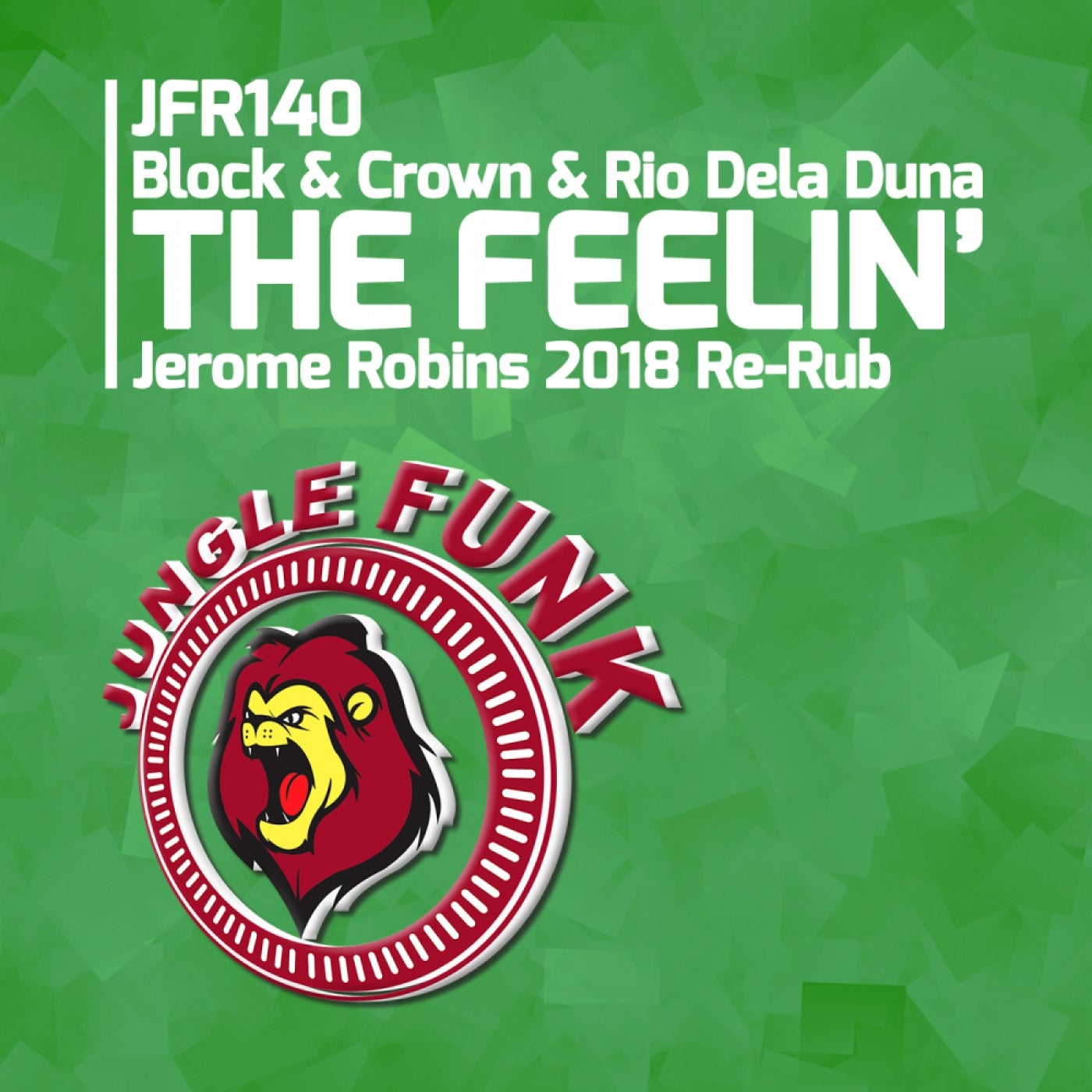 The Feelin' (Jerome Robins 2018 Re-Rub)