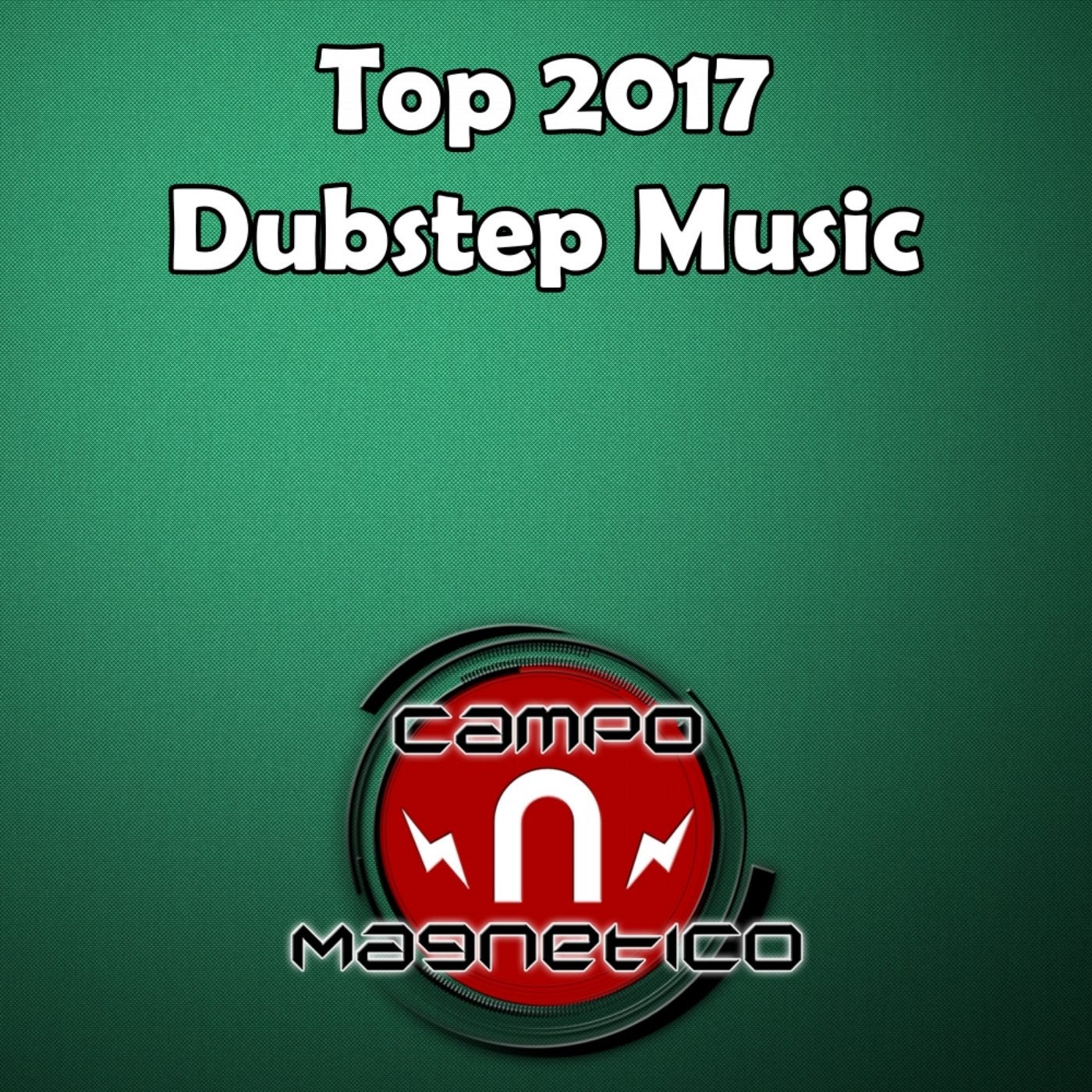 Top 2017 Dubstep Music