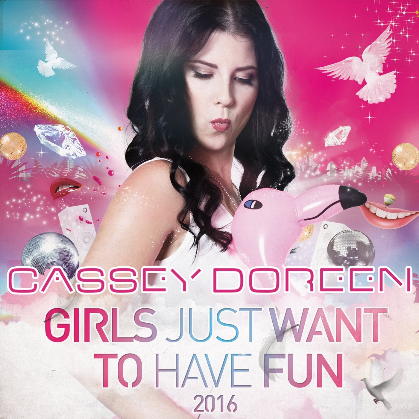 Cassey Doreen - Girls Just Want To Have Fun 2016