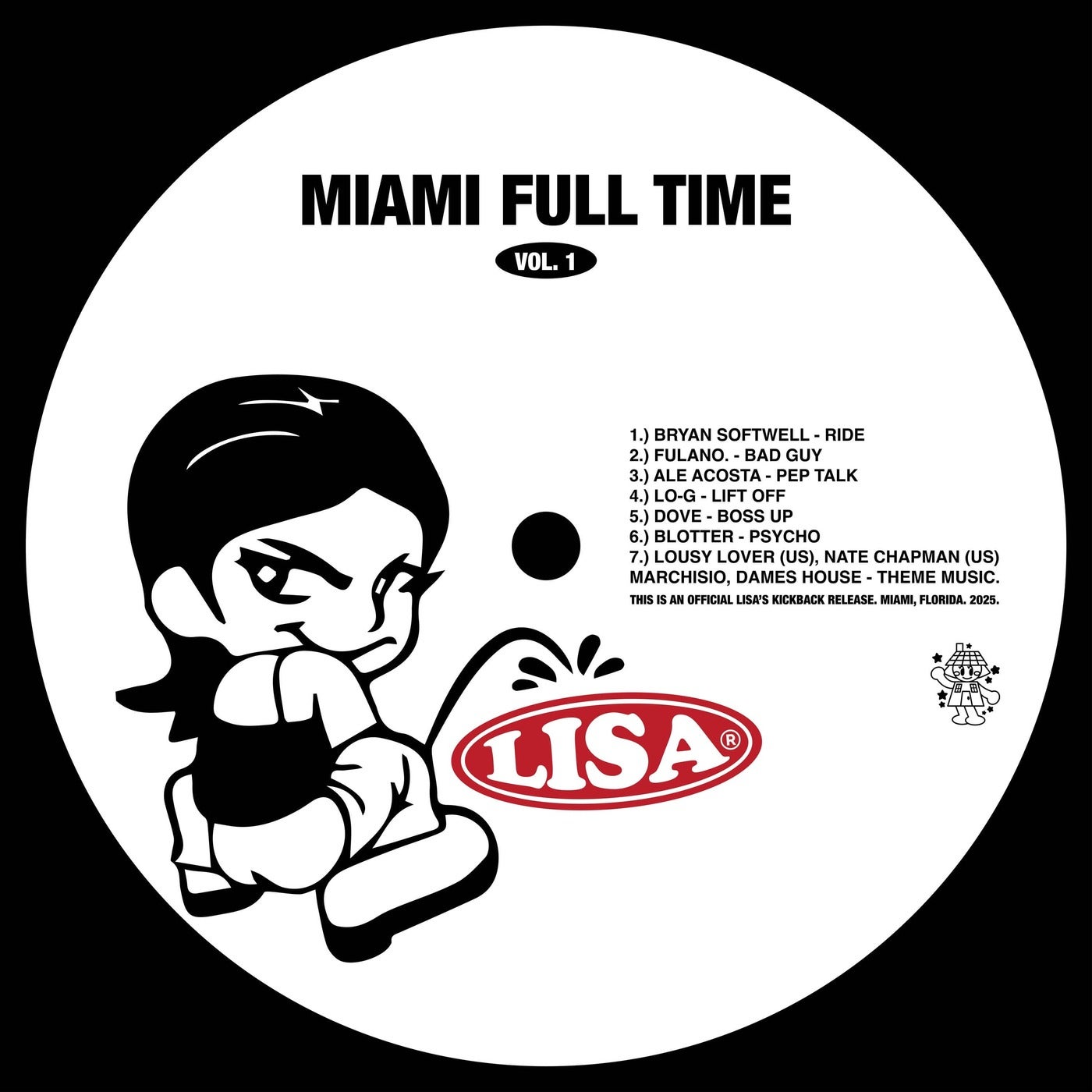 Lisa's Kickback Presents: Miami Full Time, Vol. 1