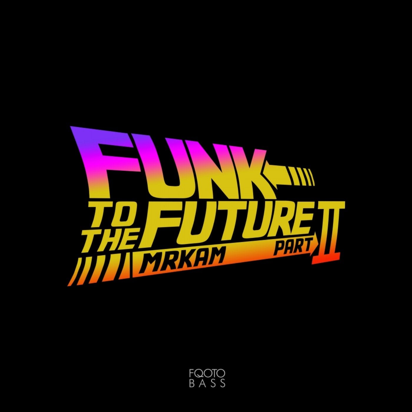 Funk To The Future, Pt. 2