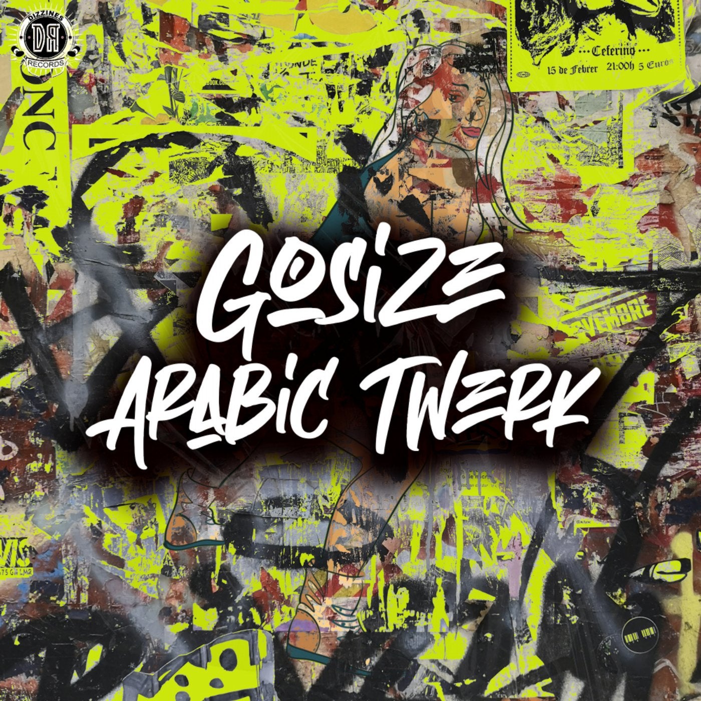 Gosize - Arabic Twerk [Dizzines Records] | Music & Downloads on Beatport