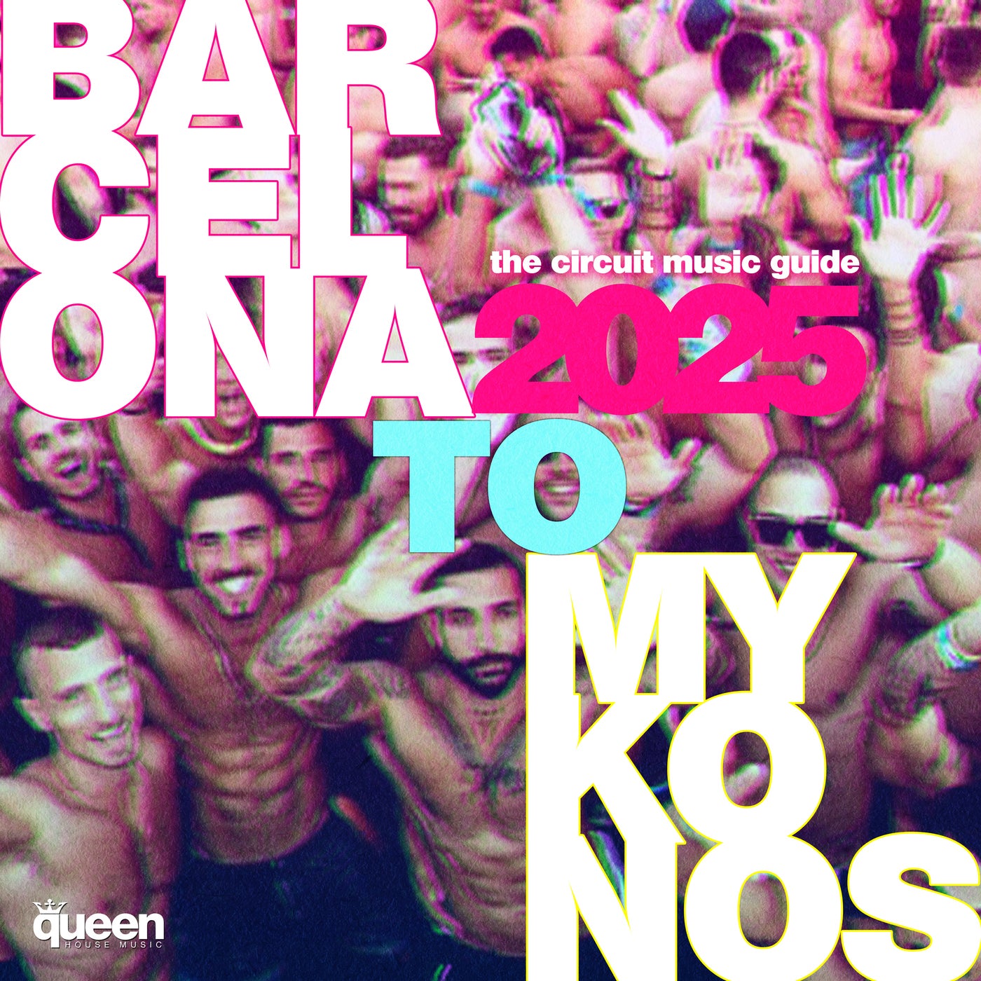 Barcelona to Mykonos - The Circuit Music Guide 2025