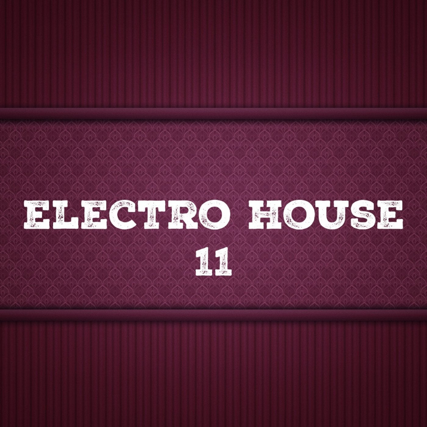 Electro House, Vol. 11