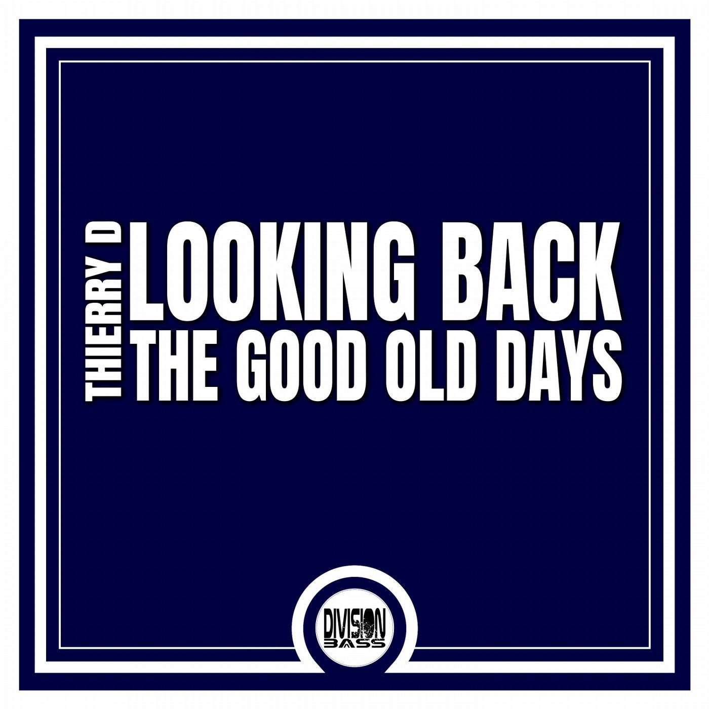 The Good Old Days / Looking Back