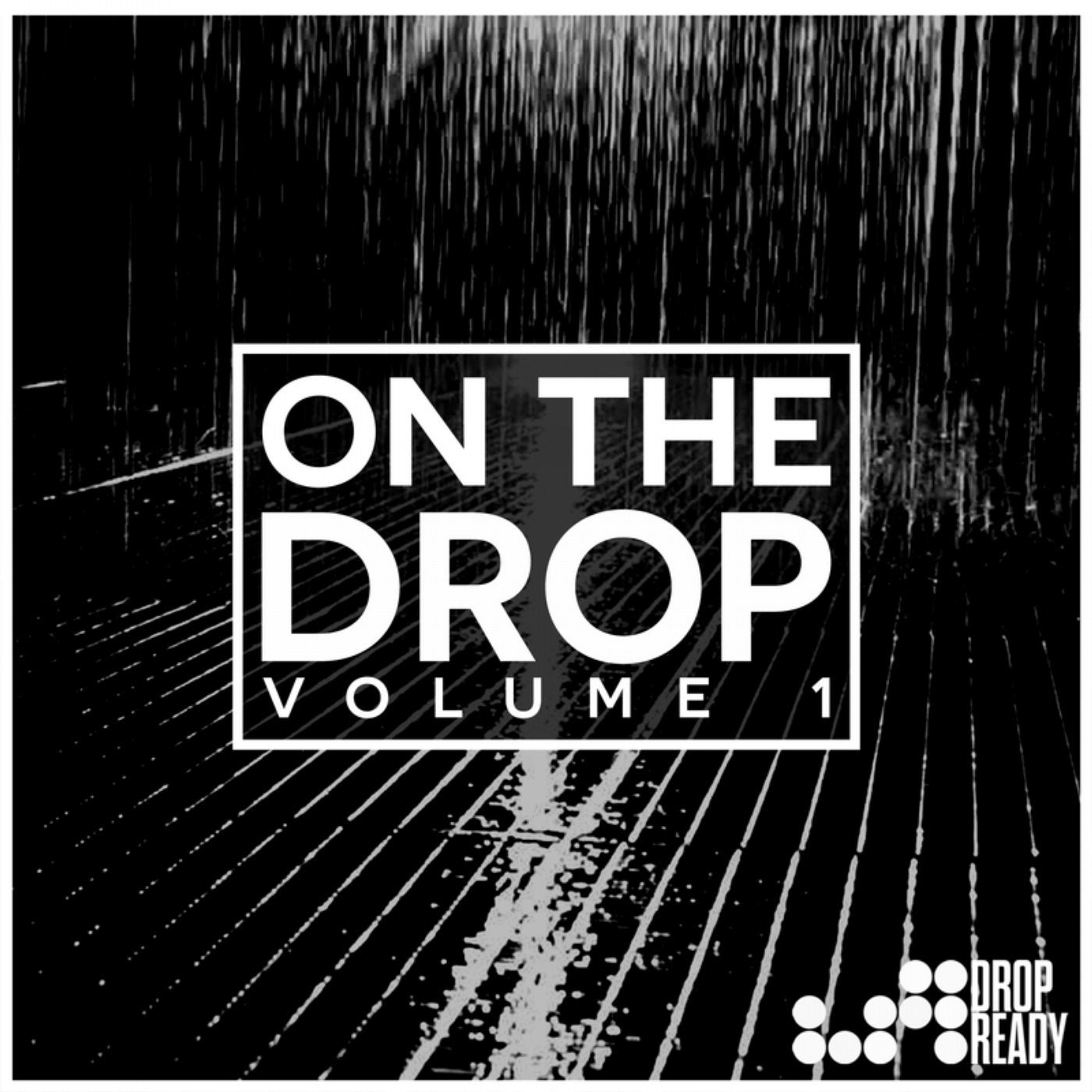 On The Drop Volume 1