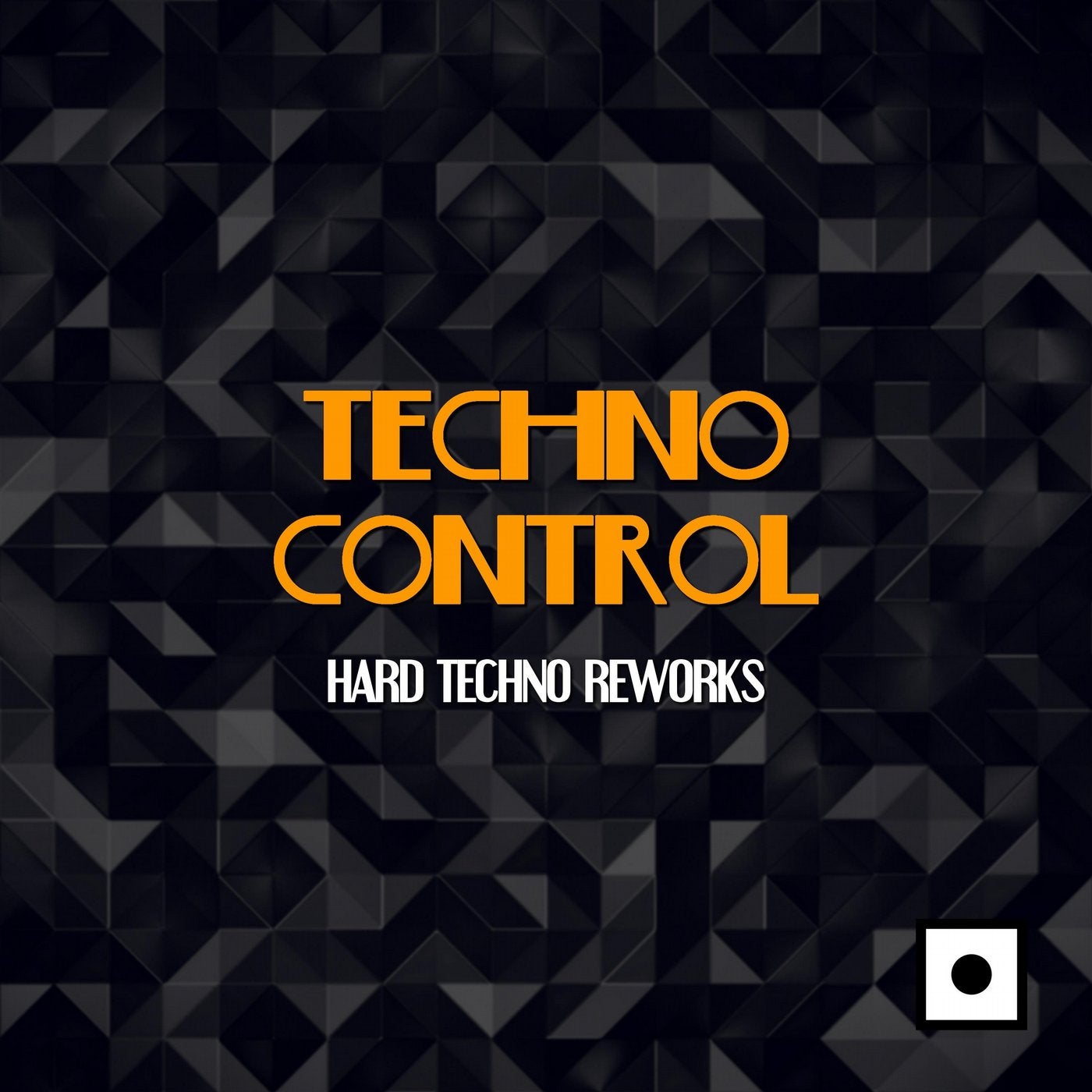 Techno Control (Hard Techno Reworks)