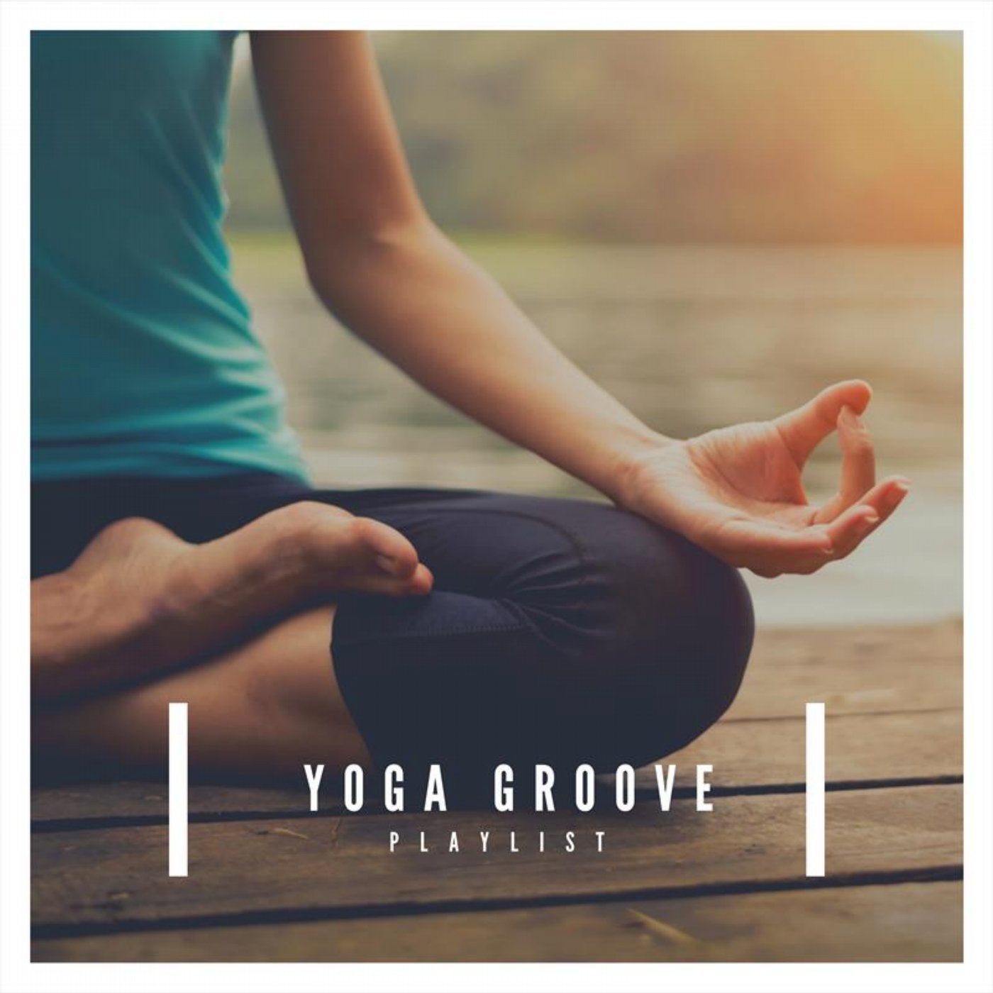 Yoga Groove Playlist