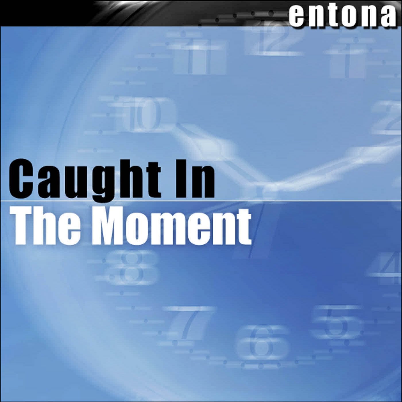 Caught In The Moment