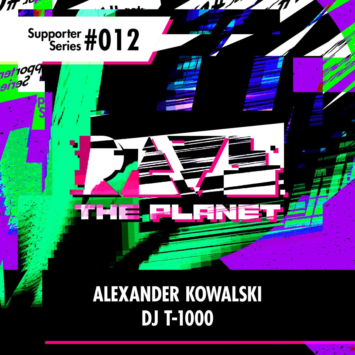 Rave the Planet: Supporter Series, Vol. 012