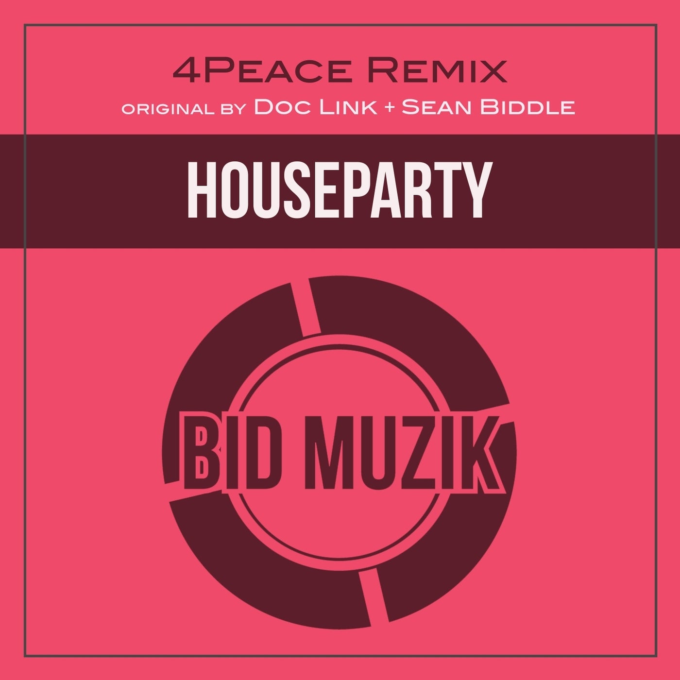 HOUSEPARTY (4Peace Remix)