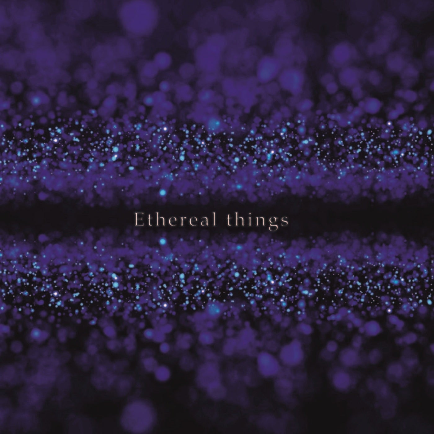 Ethereal Things