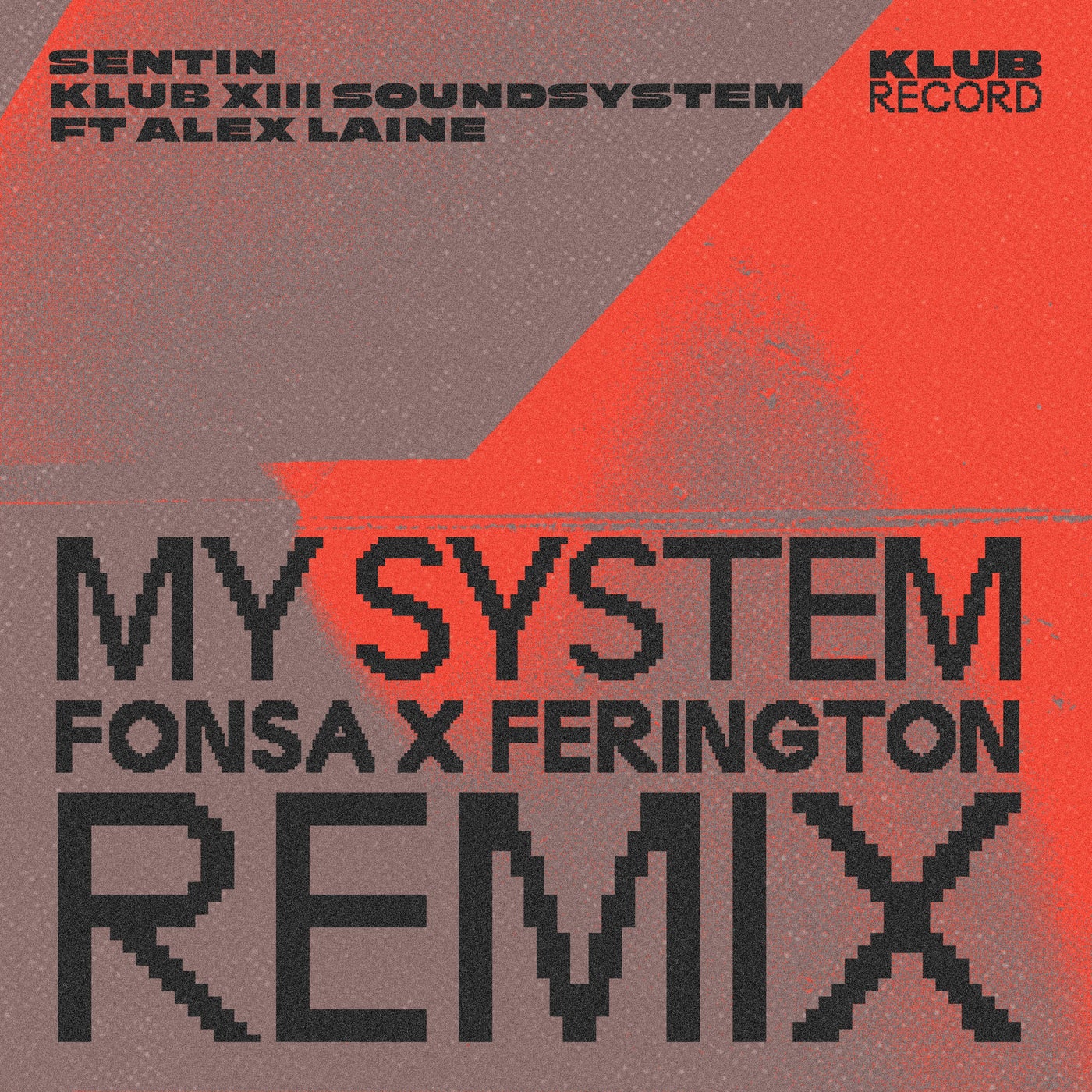 My System Fonsa and Ferington Remix (Extended)