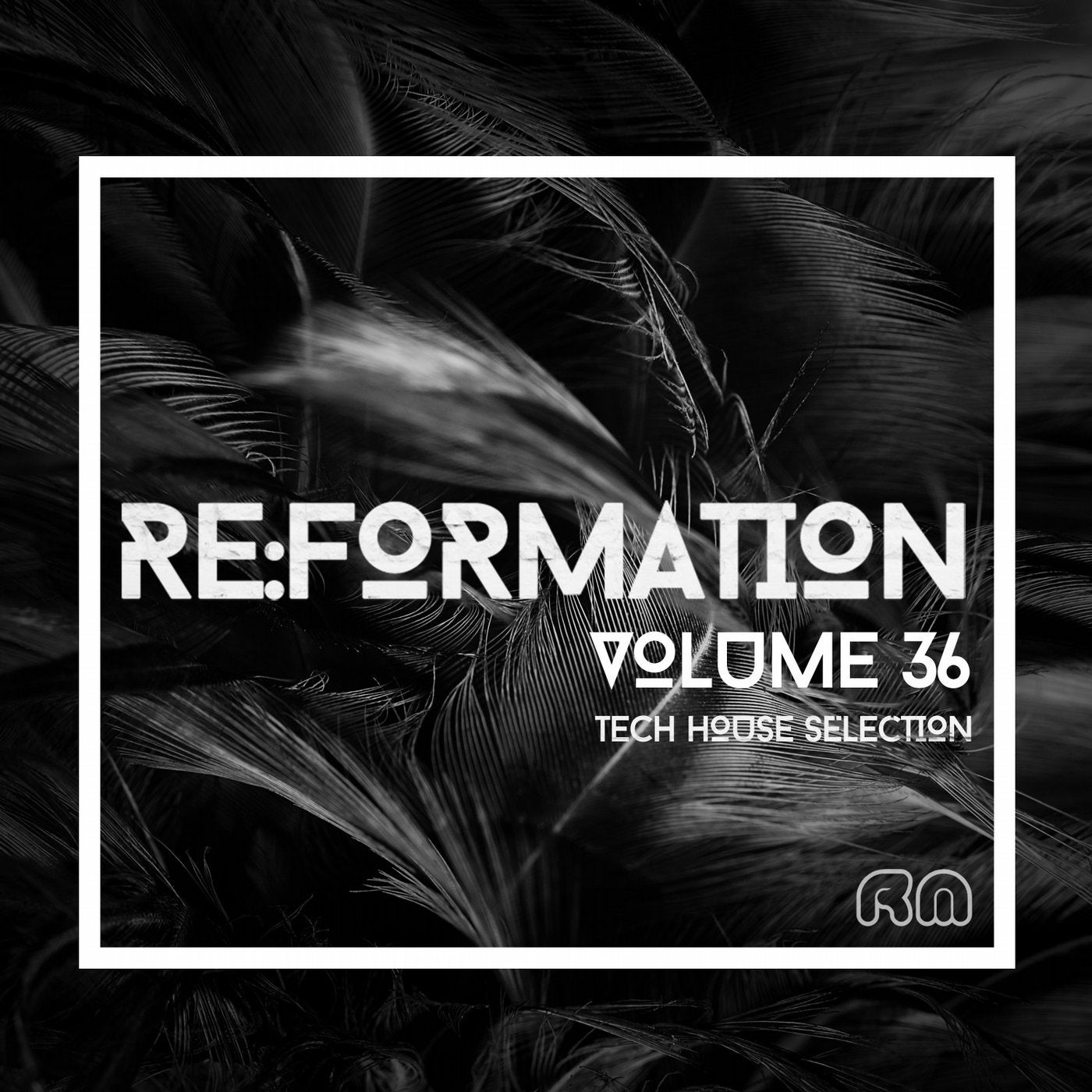 Re:Formation Vol. 36 - Tech House Selection