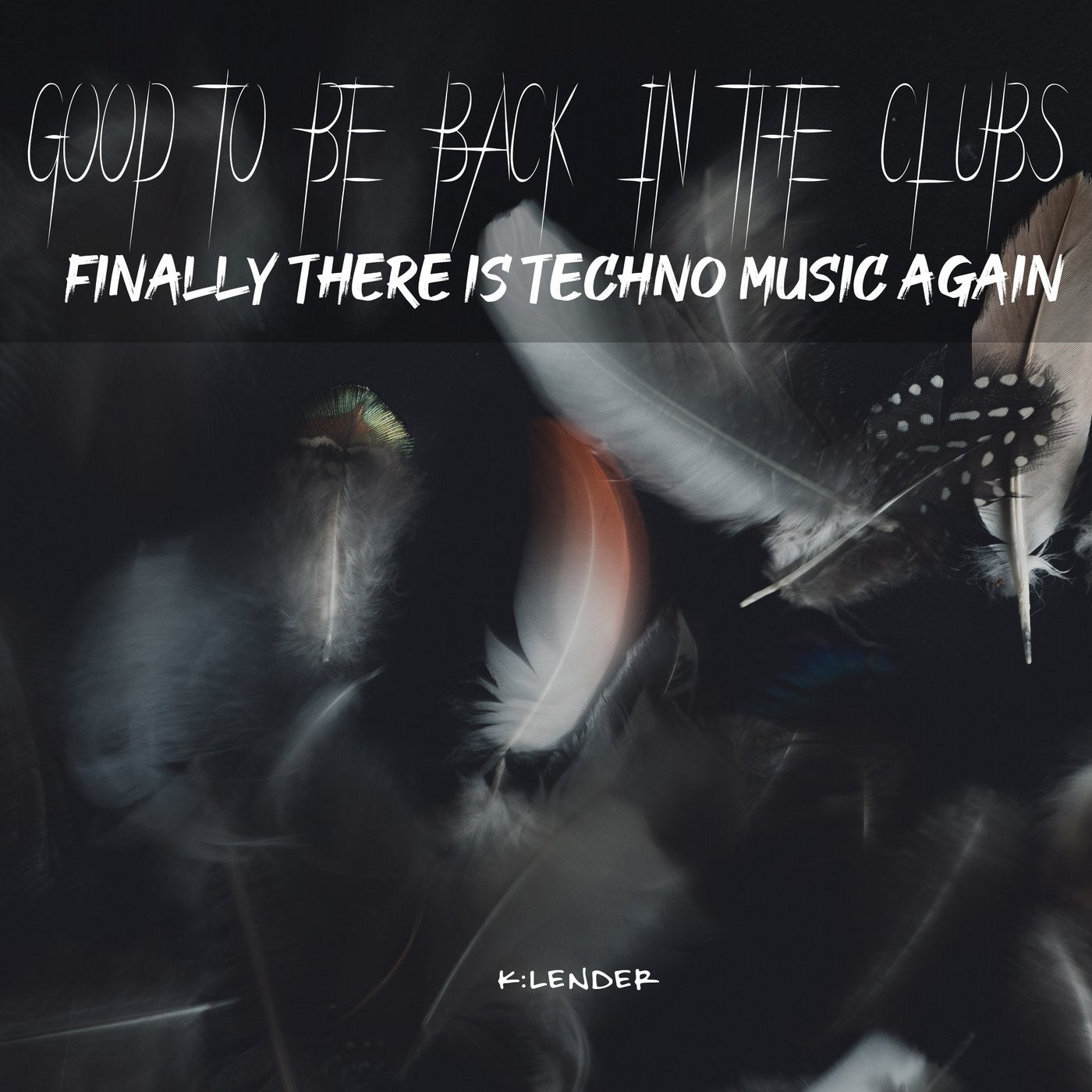 Good to Be Back in the Clubs: Finally There Is Techno Music Again