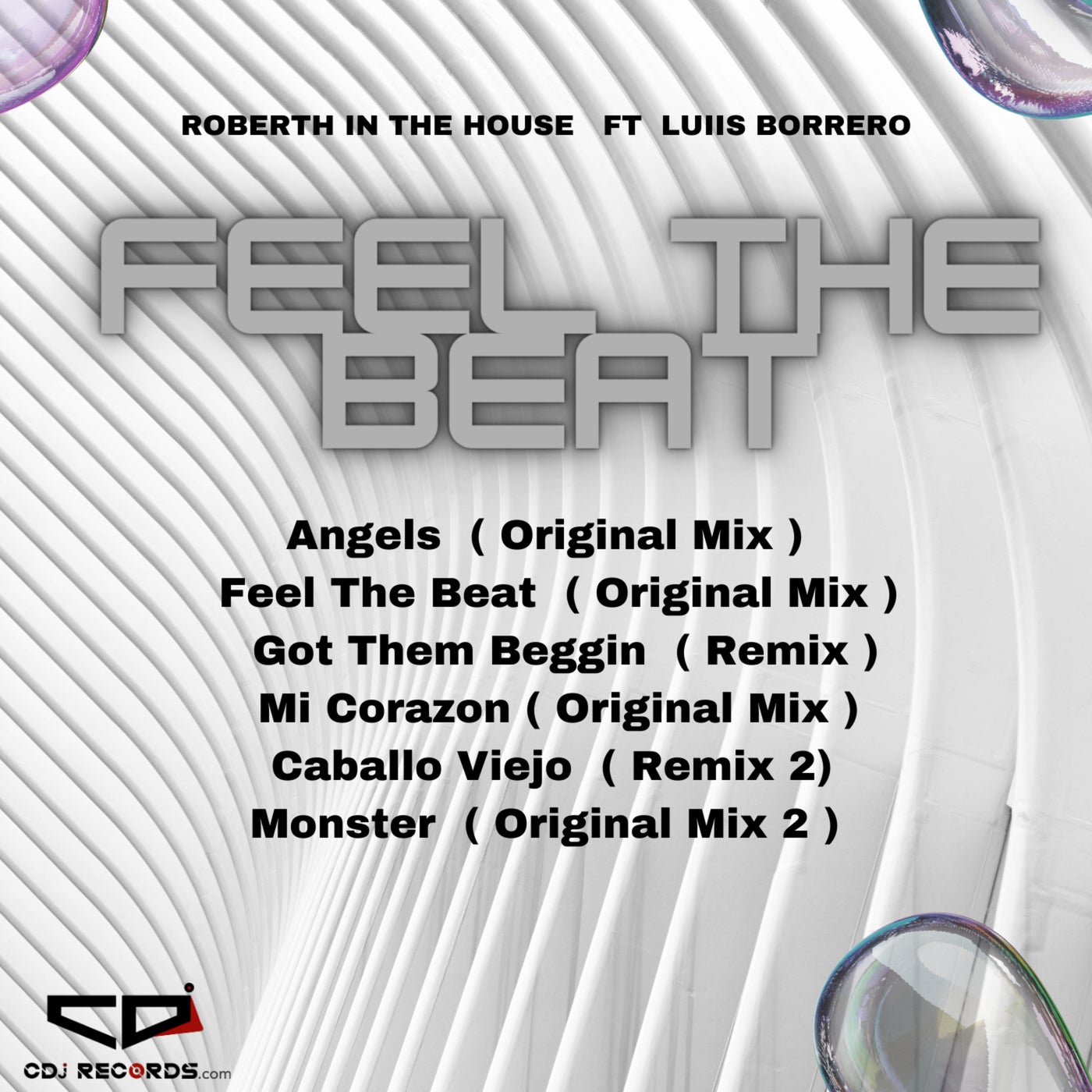 Roberth in da house, Luis Borrero - Feel The Beat [CDj] | Music & Downloads  on Beatport