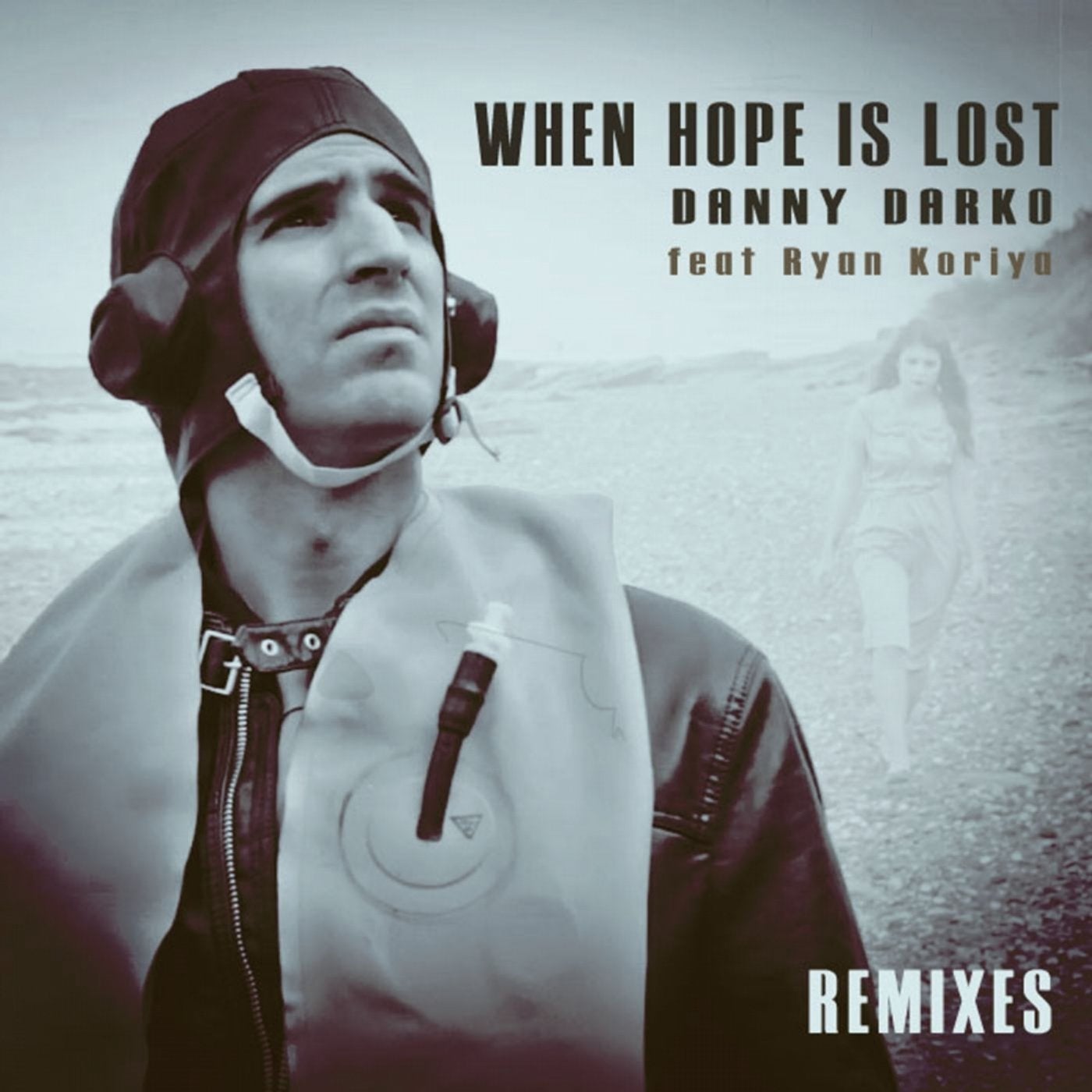 When Hope Is Lost (Remixes)
