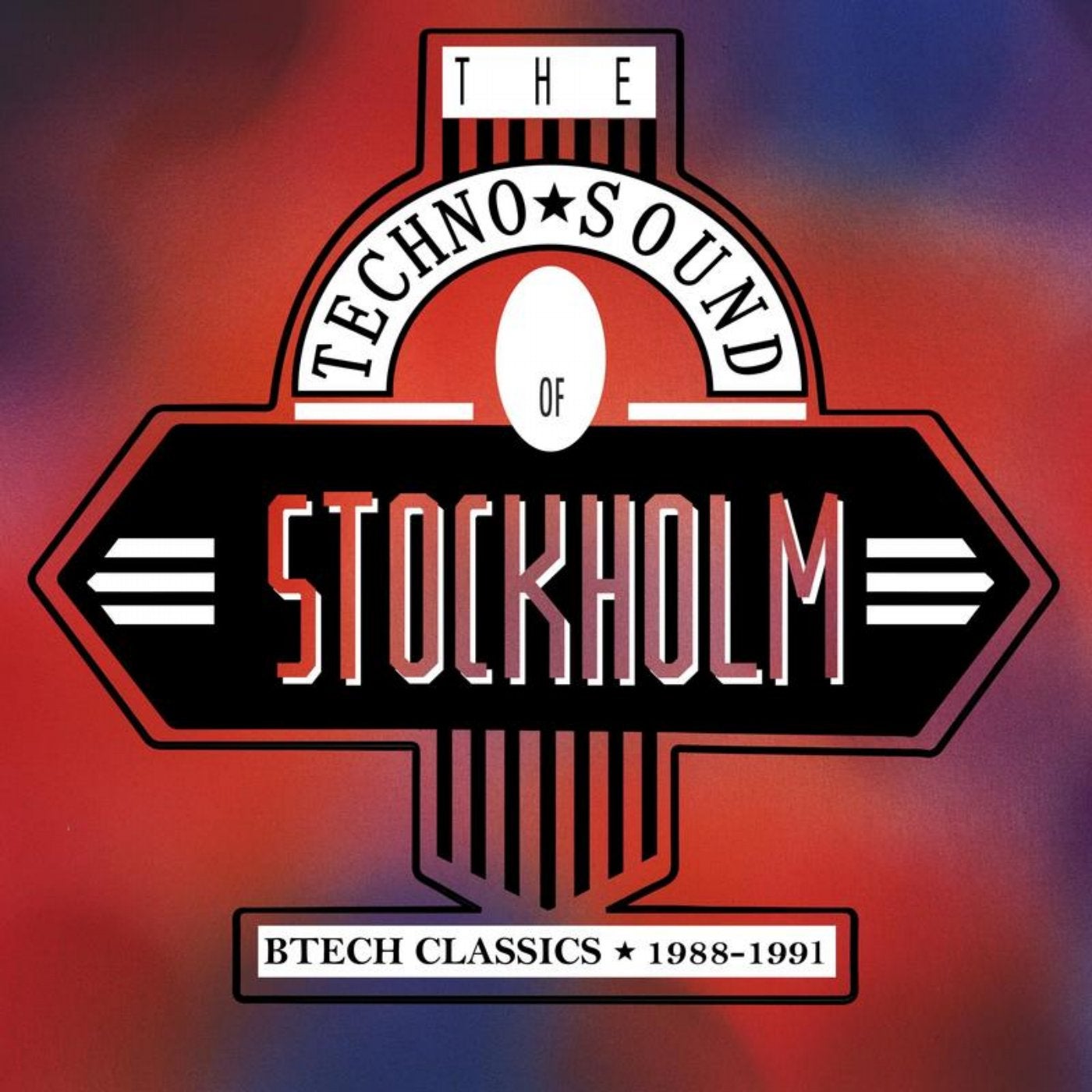 The Techno Sound of Stockholm: Btech Classics 1988-1991