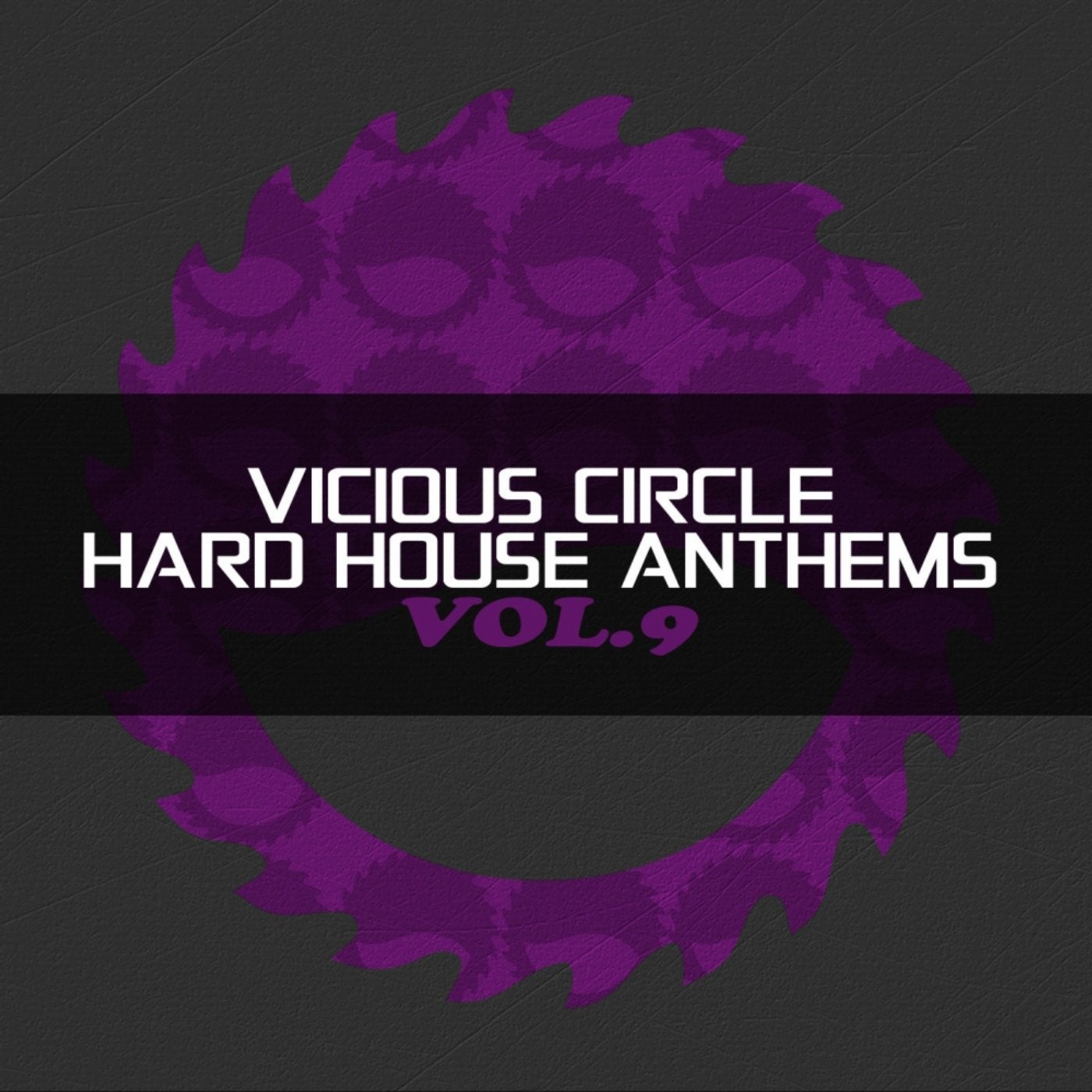 Vicious Circle: Hard House Anthems, Vol. 9