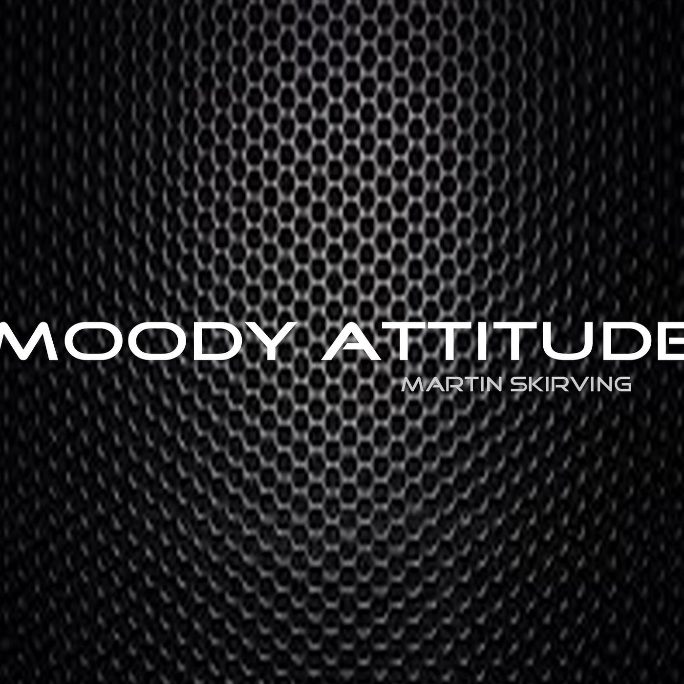 Moody Attitude