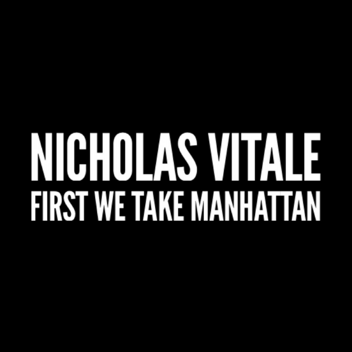 First We Take Manhattan