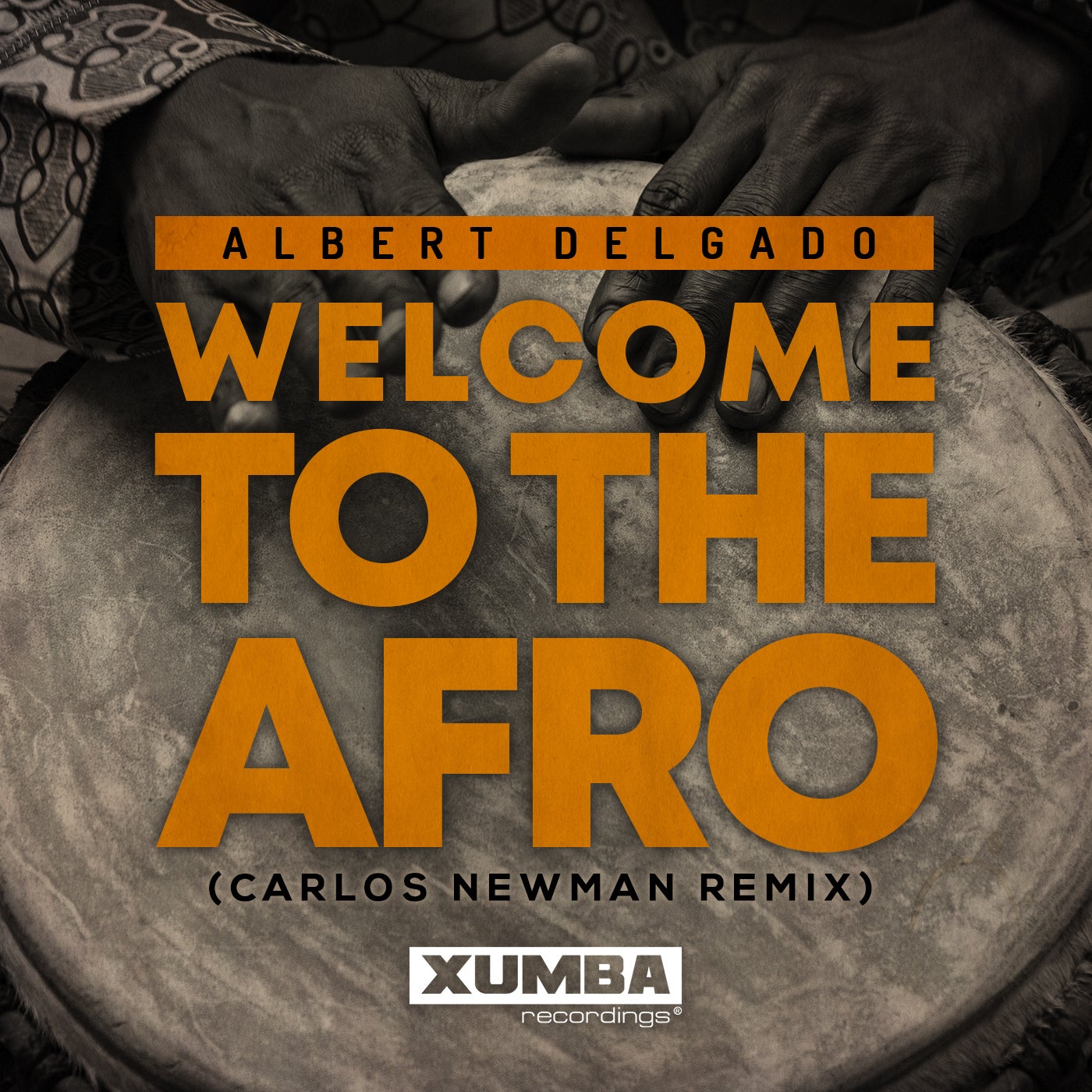 Welcome To The Afro (Carlos Newman Remix)