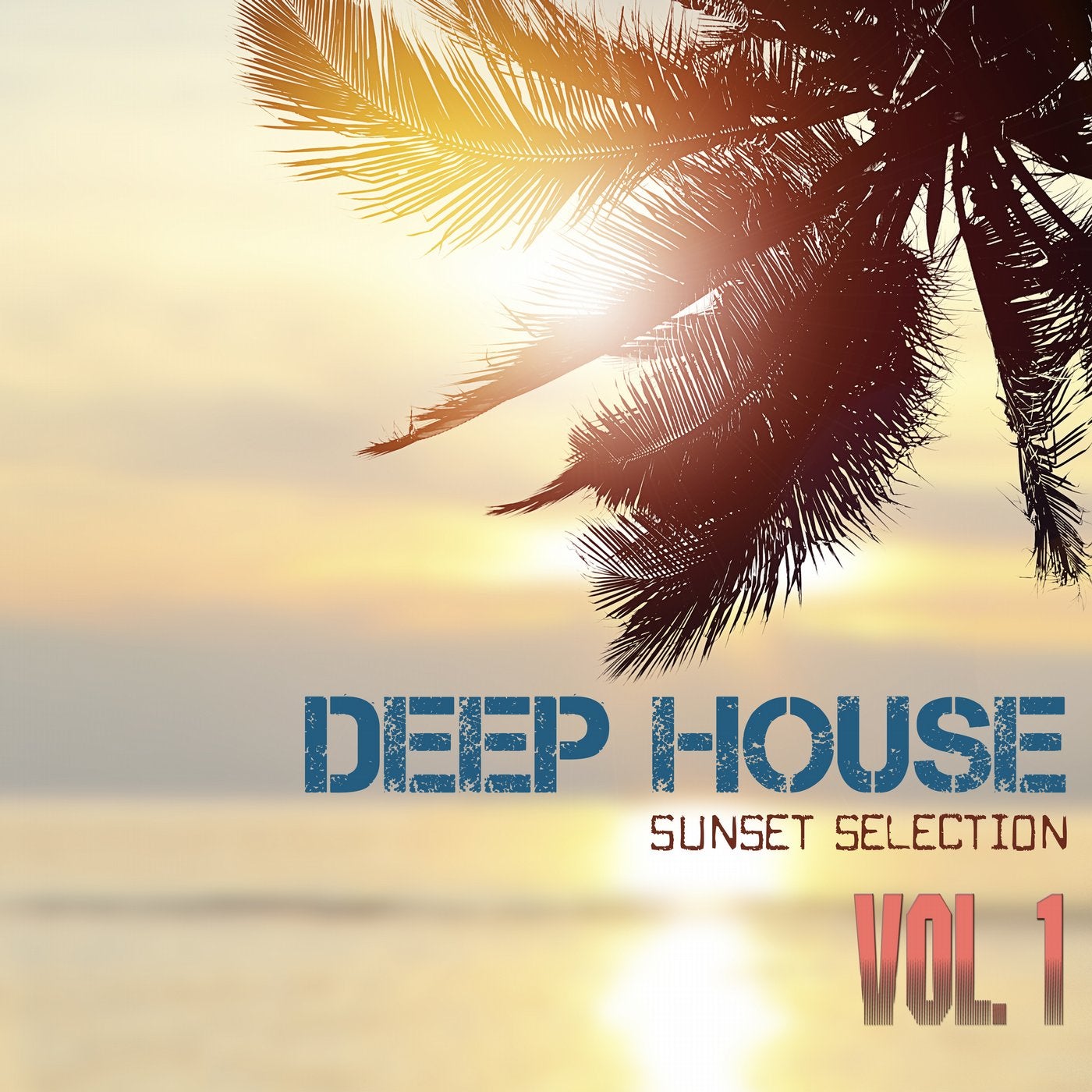 Deep House Sunset Selection, Vol. 1