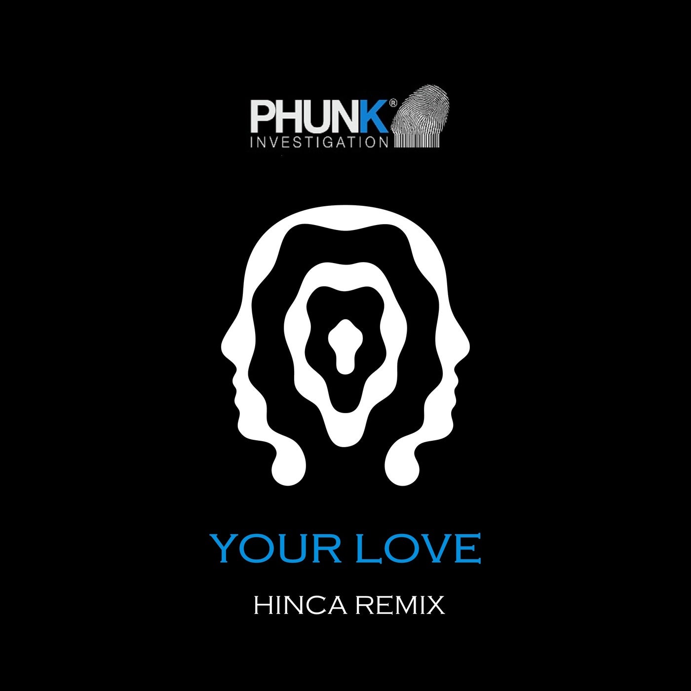 Your Love - Hinca Remix