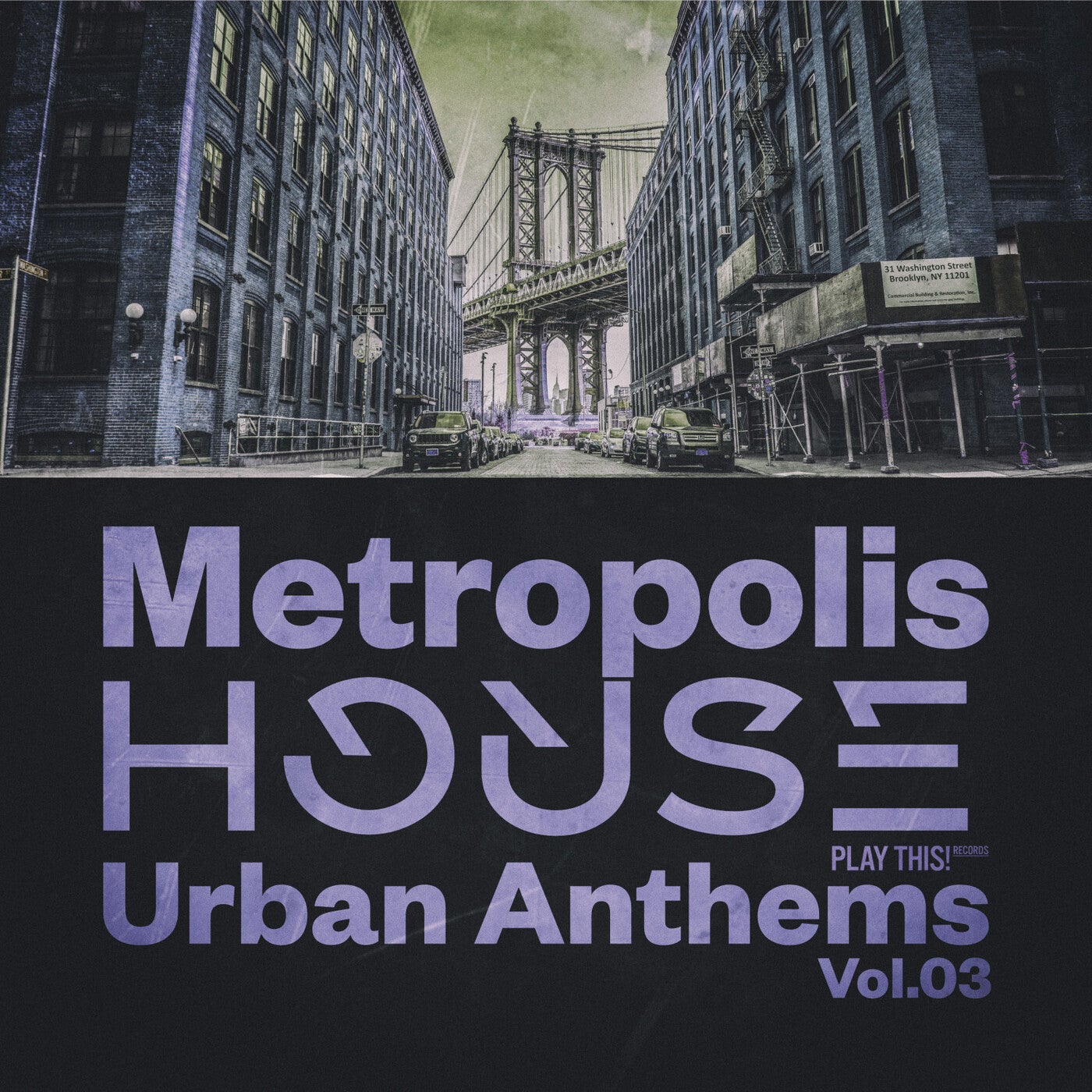 Various Artists –  Metropolis House- Urban Anthems, Vol.03 [Play This! Records]