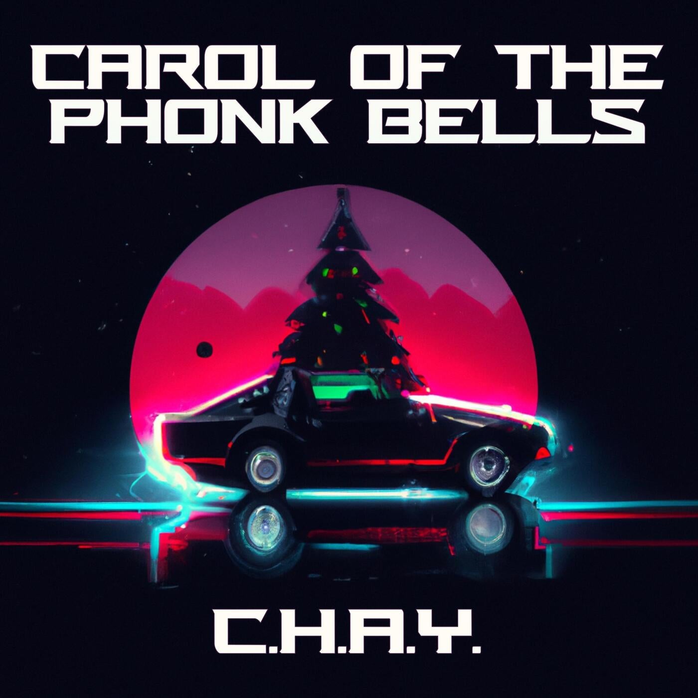 CAROL OF THE PHONK BELLS