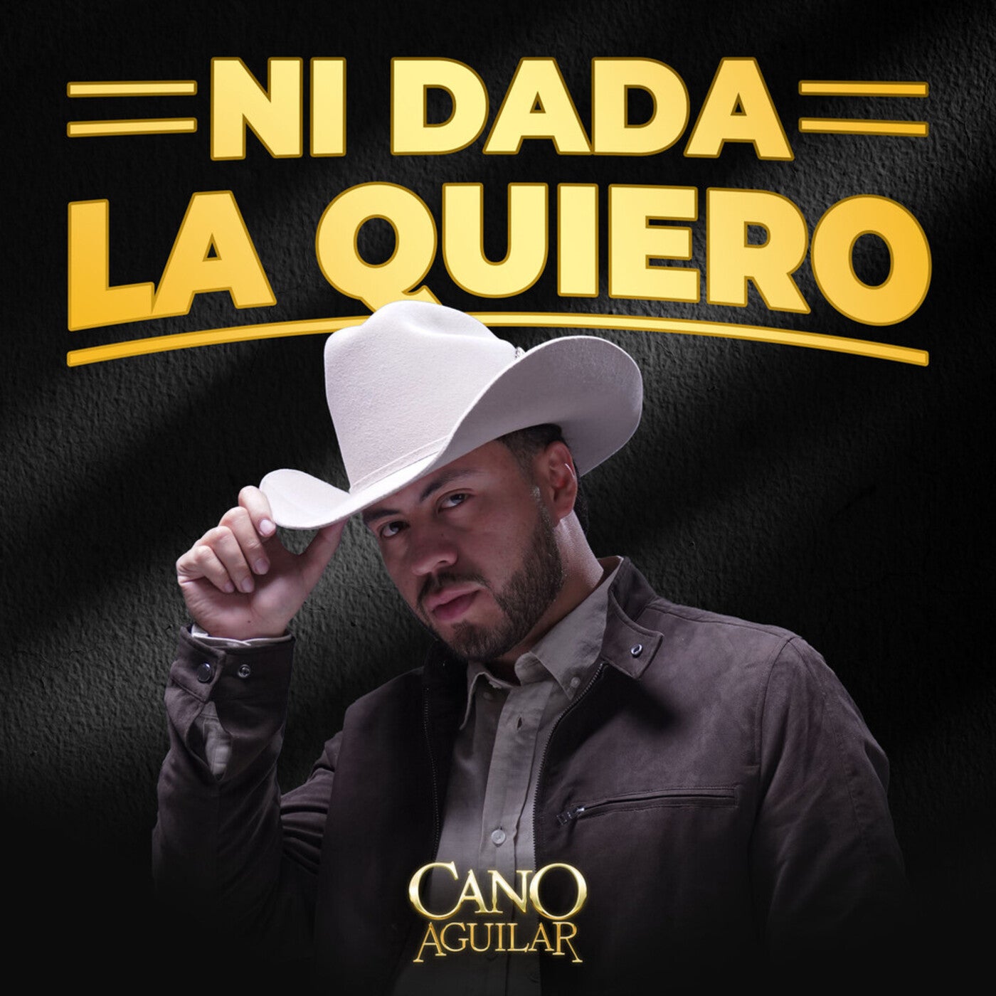 Cano Aguilar - NI DADA LA QUIERO [Top Music] | Music & Downloads on ...