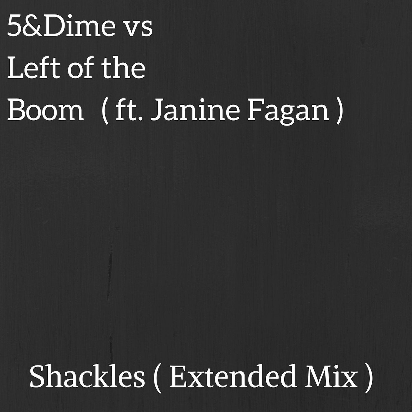 Shackles (Extended Mix) feat. Janine Fagan