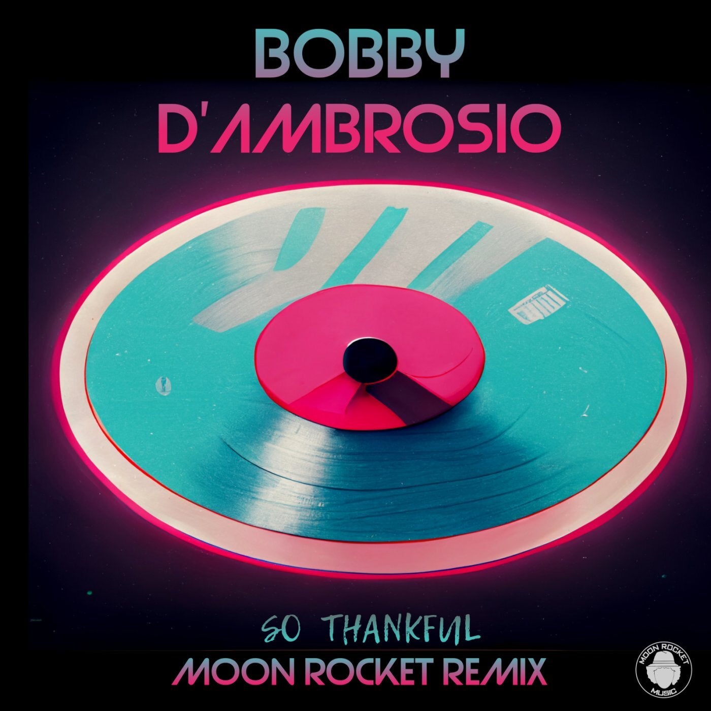 So Thankful (Moon Rocket Remix)