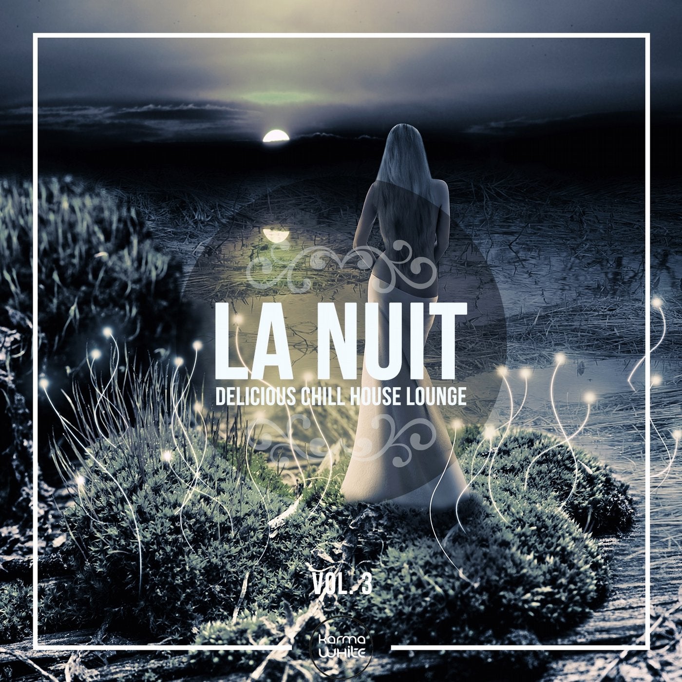 LA NUIT - Delicious Chill House Lounge, Vol. 3