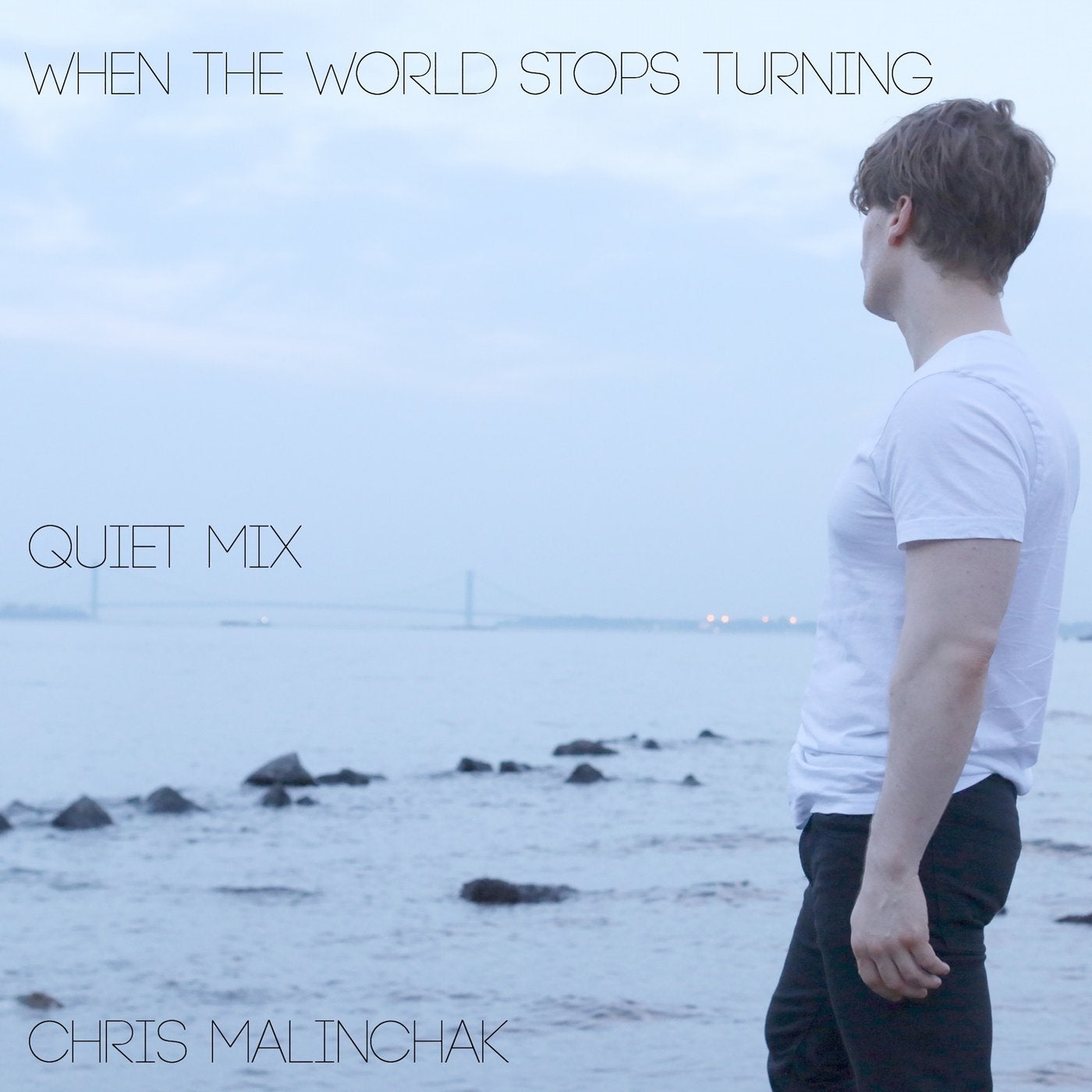 When The World Stops Turning - Quiet Mix