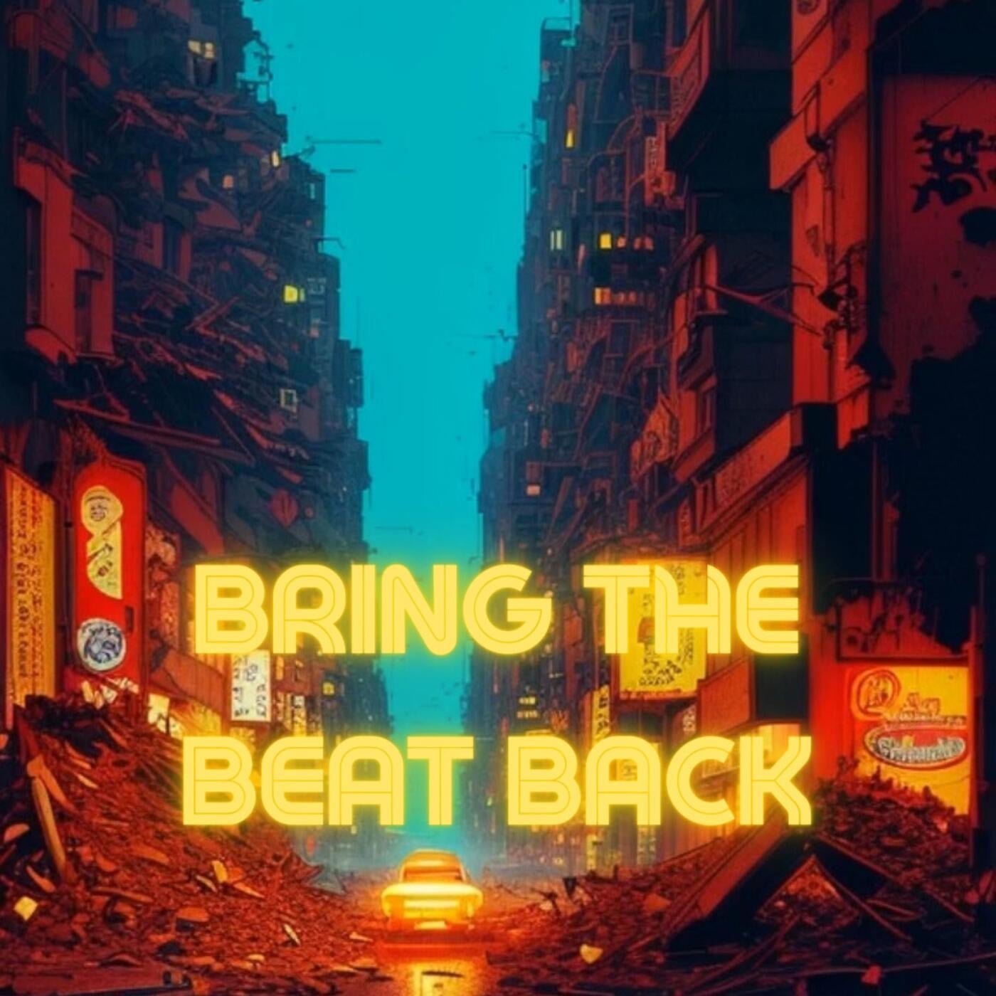 Bring The Beat Back