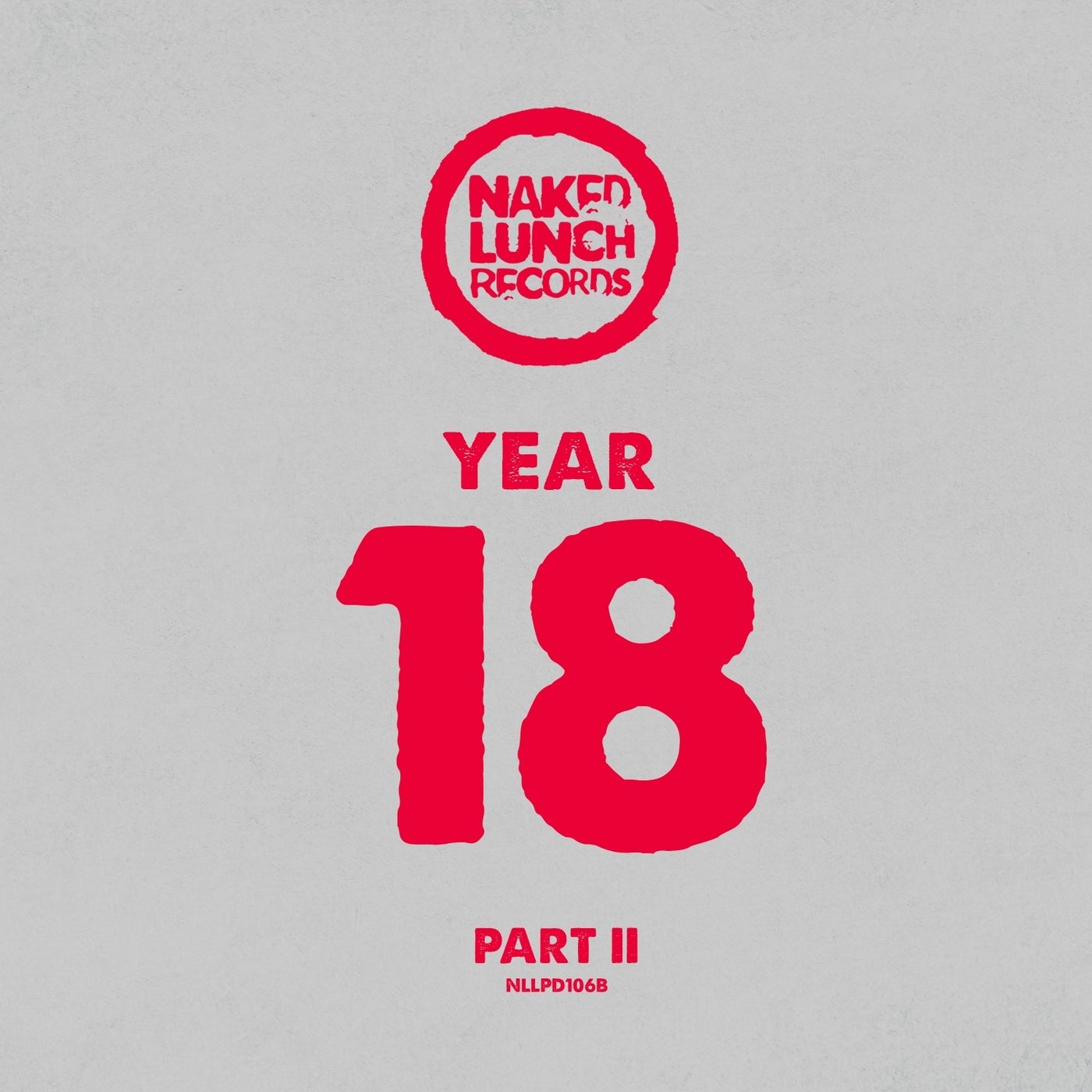 VA – NAKED LUNCH YEAR 18 – PART II NLLPD106B VA – NAKED LUNCH YEAR 18 – PART II NLLPD106B