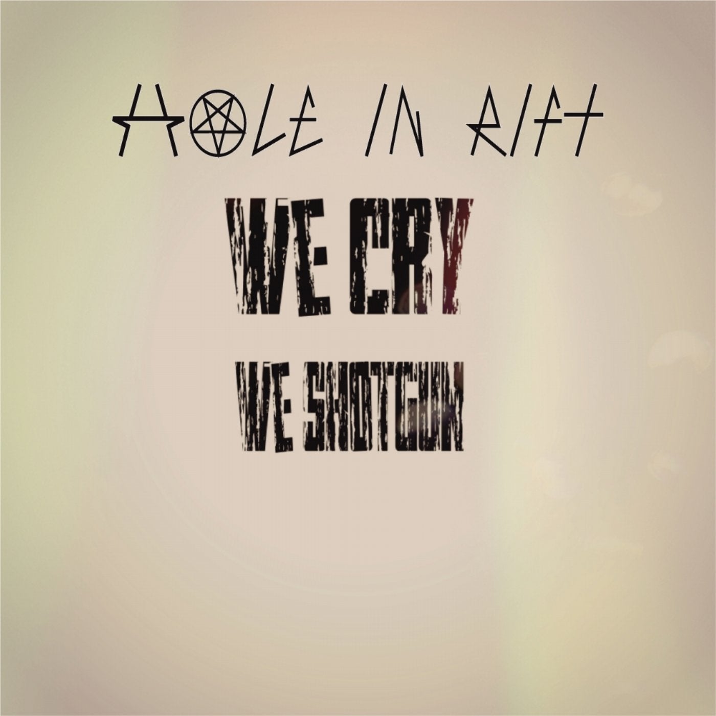 We Cry - We Shotgun