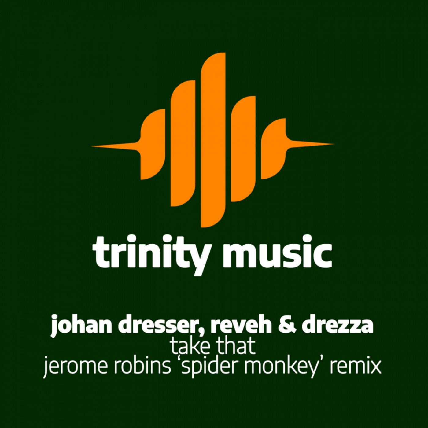Take That (Jerome Robins Spider Monkey Remix)