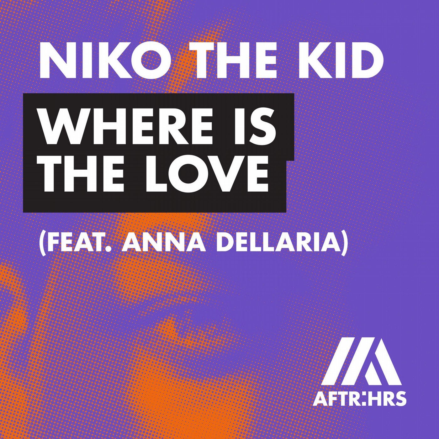 Where Is The Love (feat. Anna Dellaria) [Extended Mix]