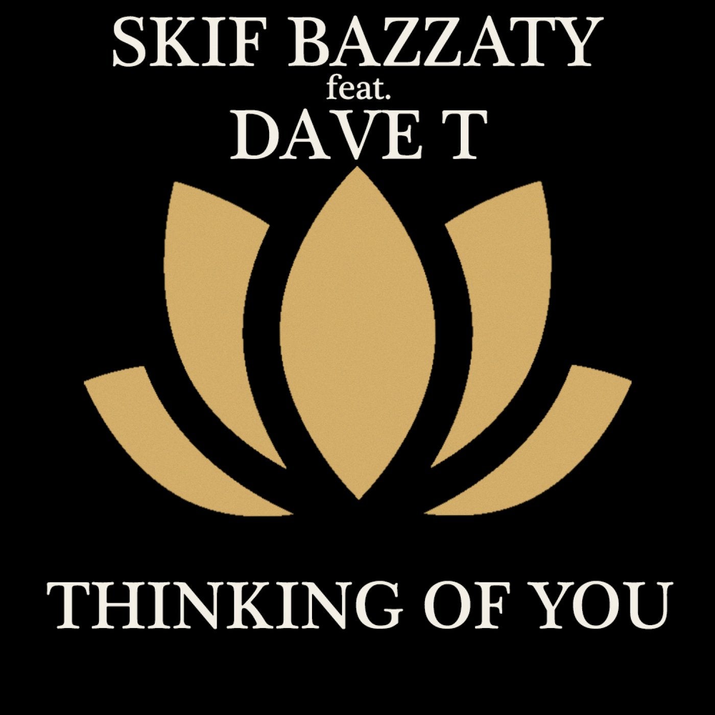 Thinking Of You (feat. Dave T)
