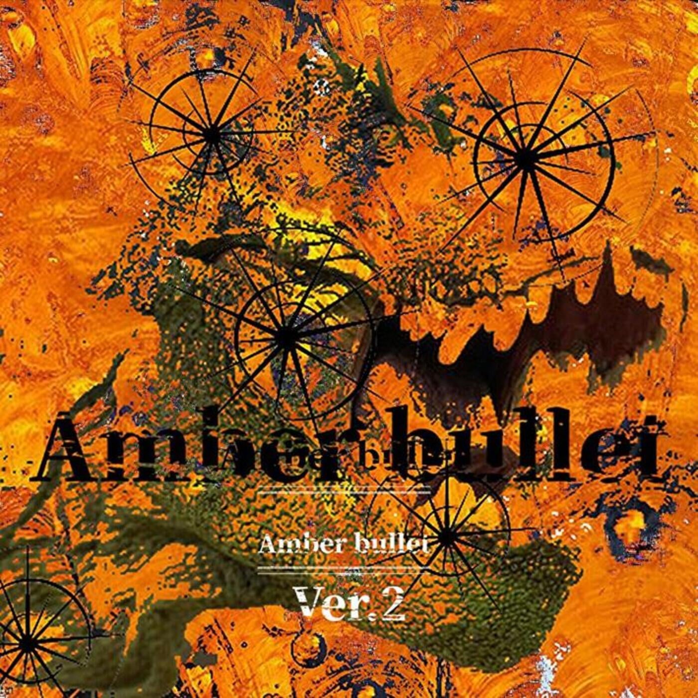 Amber bullet Ver.2