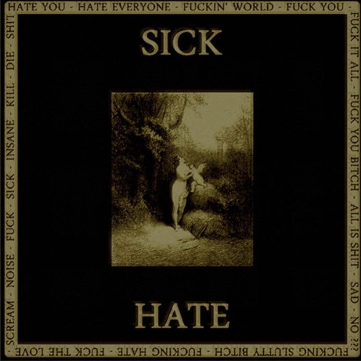 Sick Hate